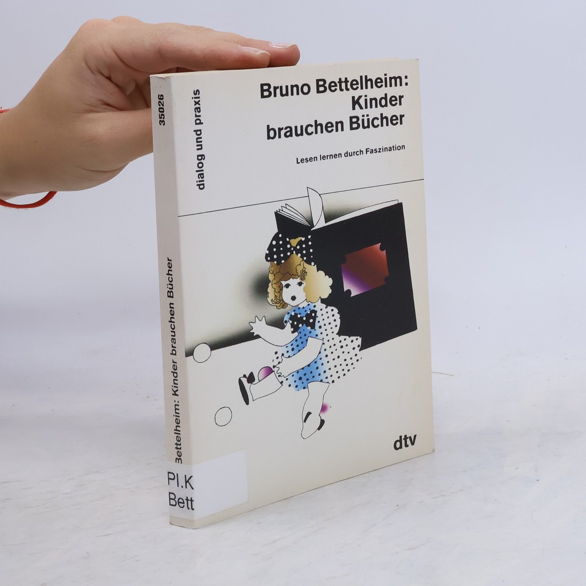 Bruno Bettelheim Kinder brauchen Bücher