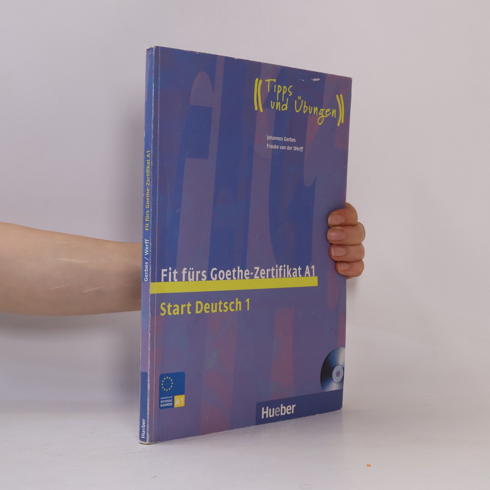 Frauke van der Werff Fit fürs Goethe-Zertifikat A1. Start Deutsch 1