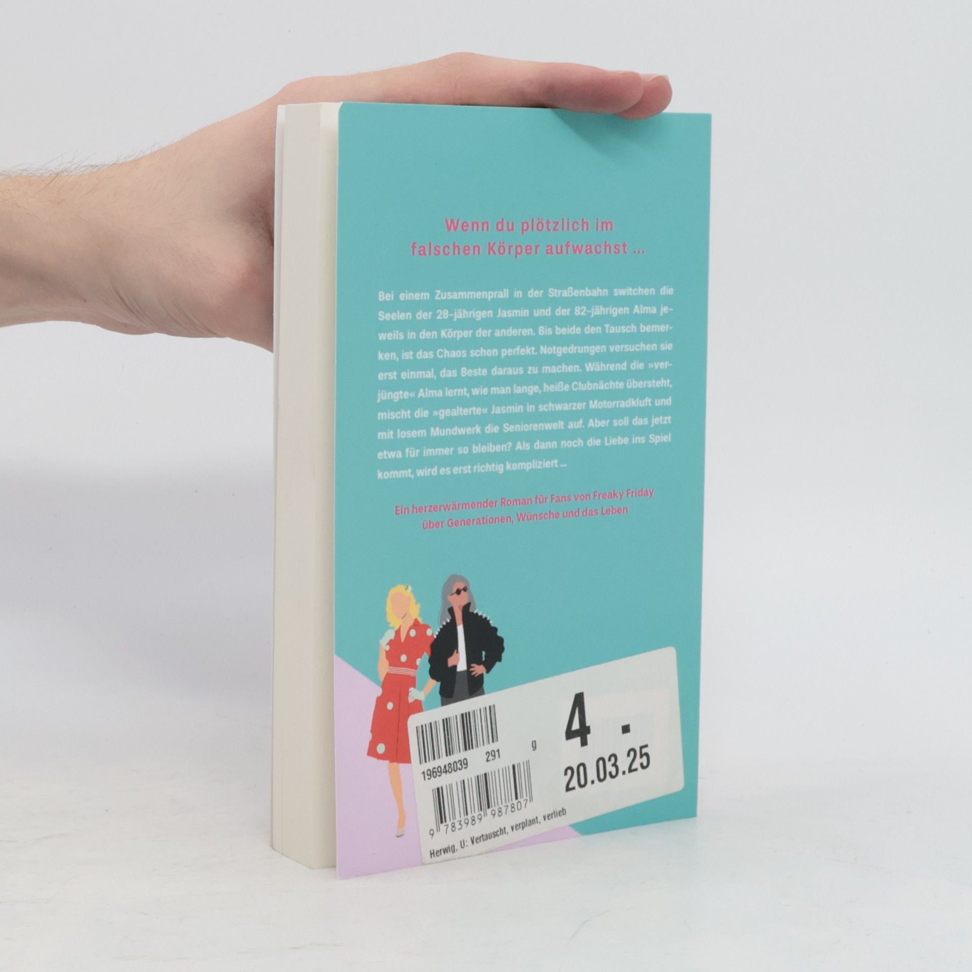 Ulrike Herwig Vertauscht, verplant, verliebt: Eine Freaky Friday RomCom über das Leben und die Suche nach sich selbst