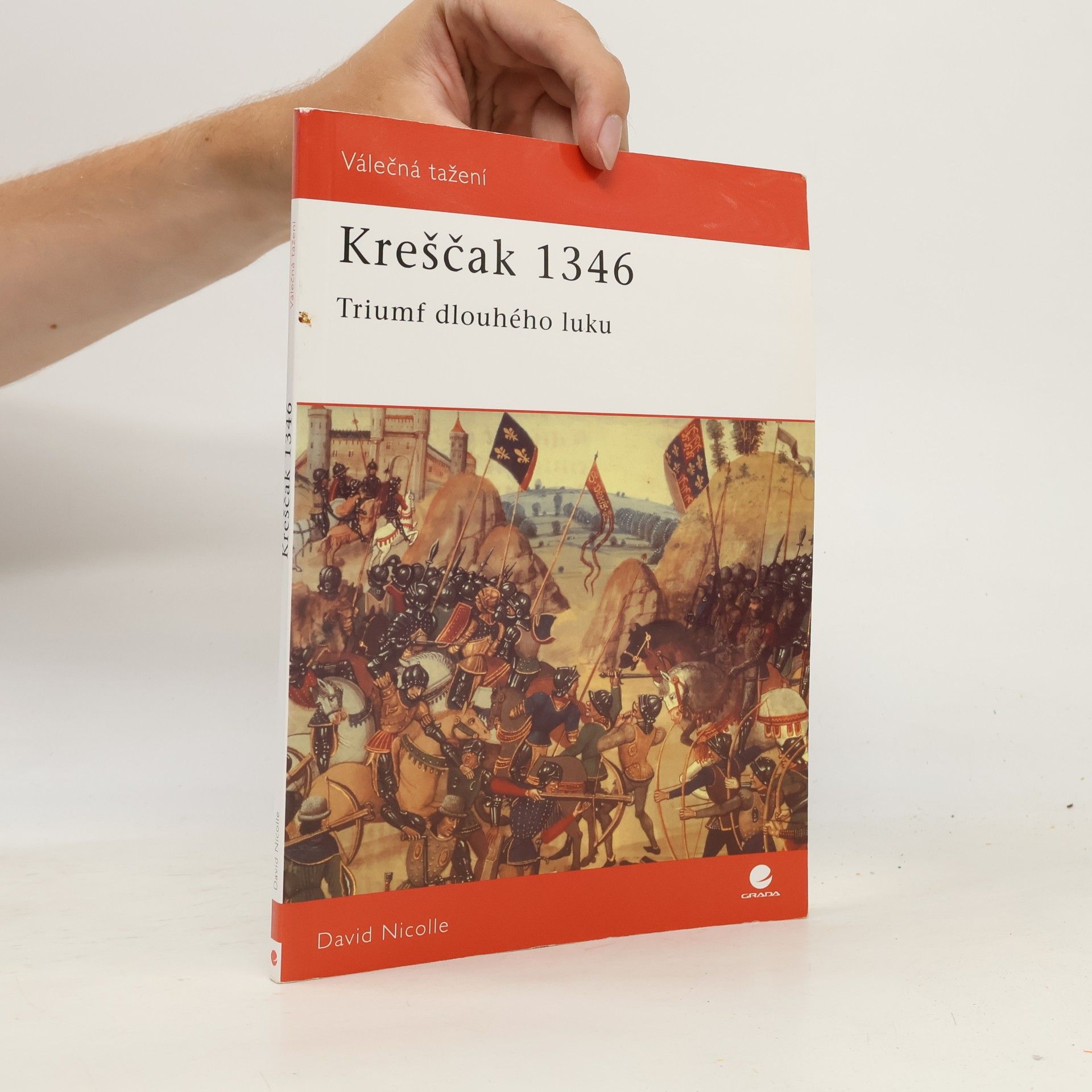 David Nicolle Kreščak 1346 : triumf dlouhého luku