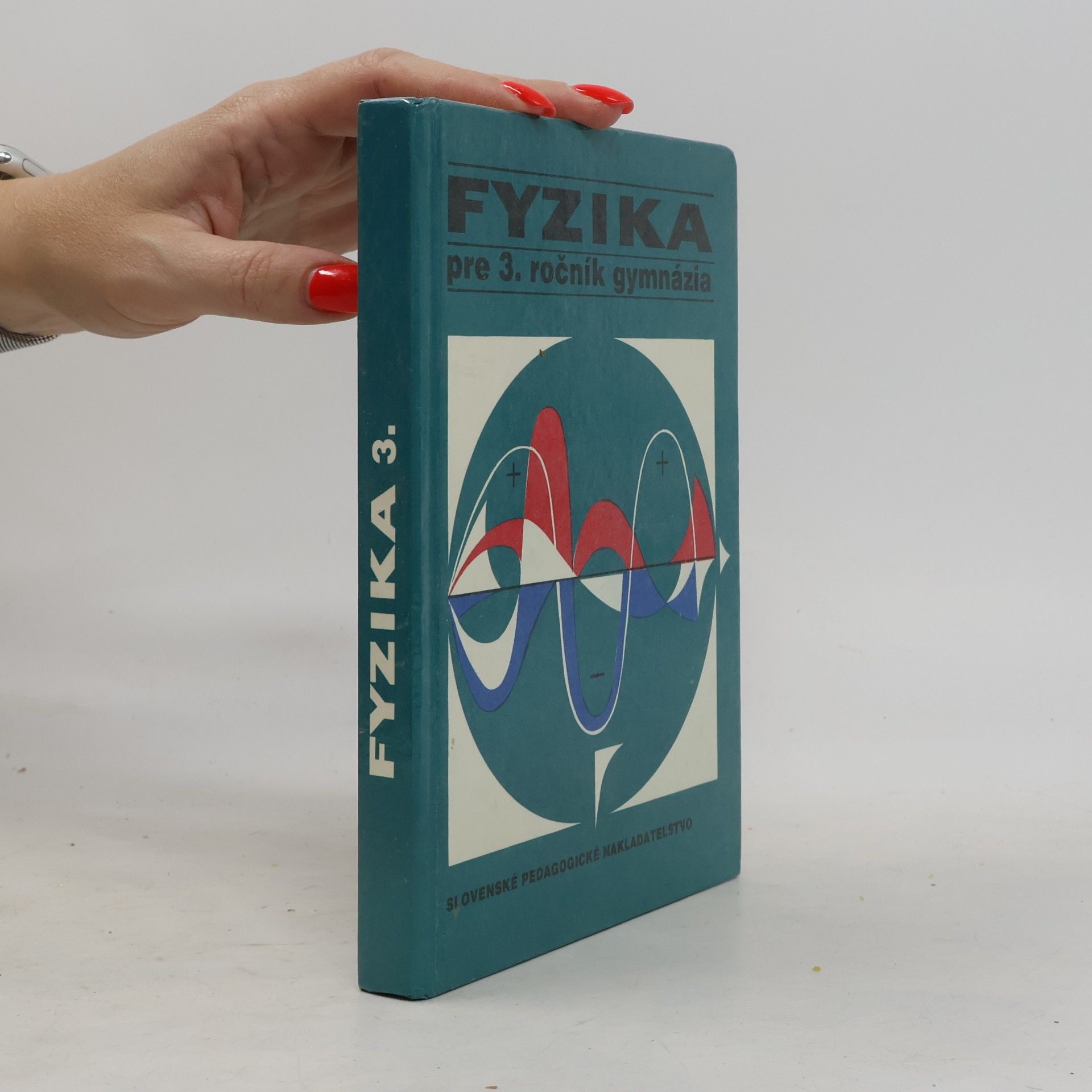 Fyzika pre gymnáziá - 3: Fyzika pre 3. ročník gymnázia