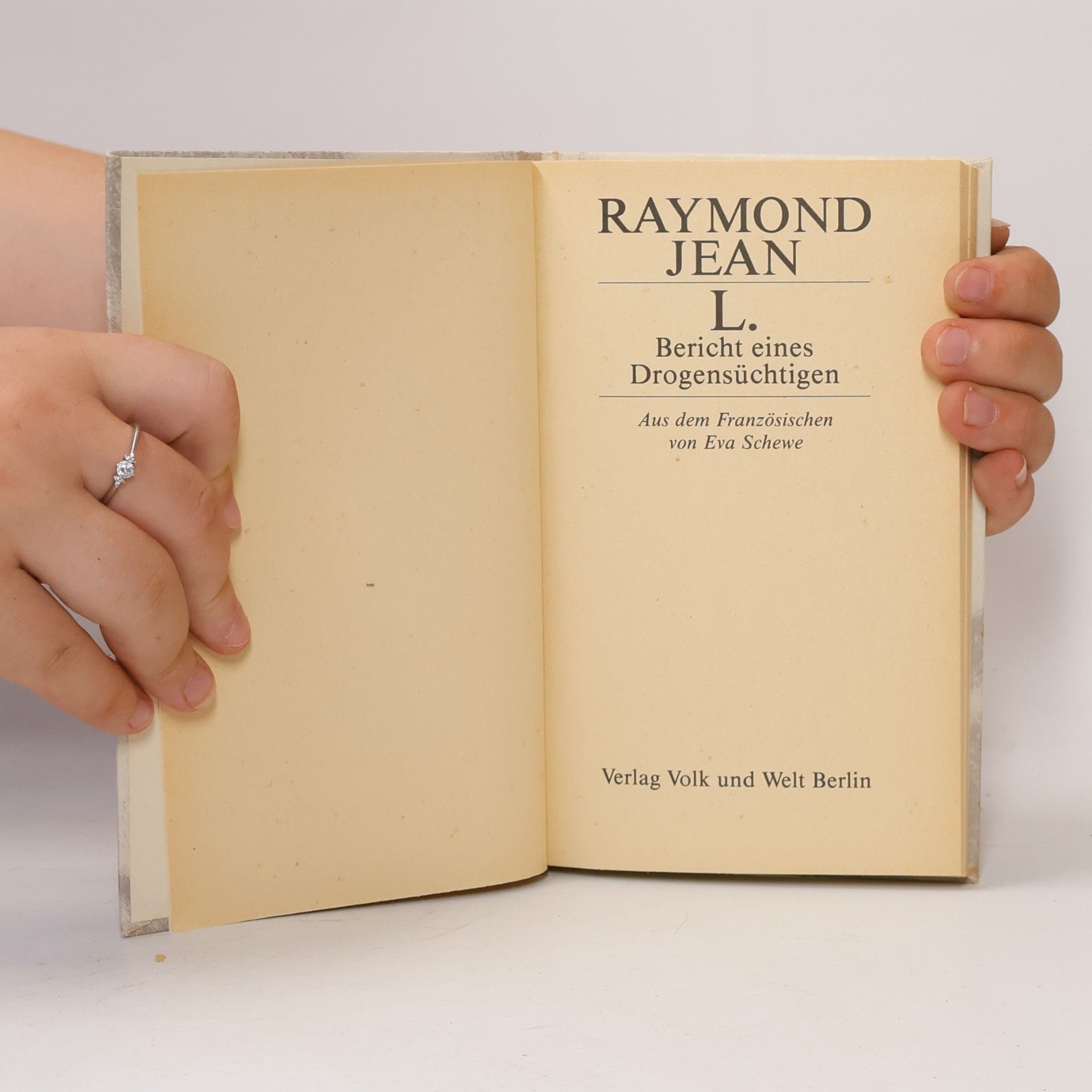 Raymond Jean L. Bericht eines Drogensüchtigen