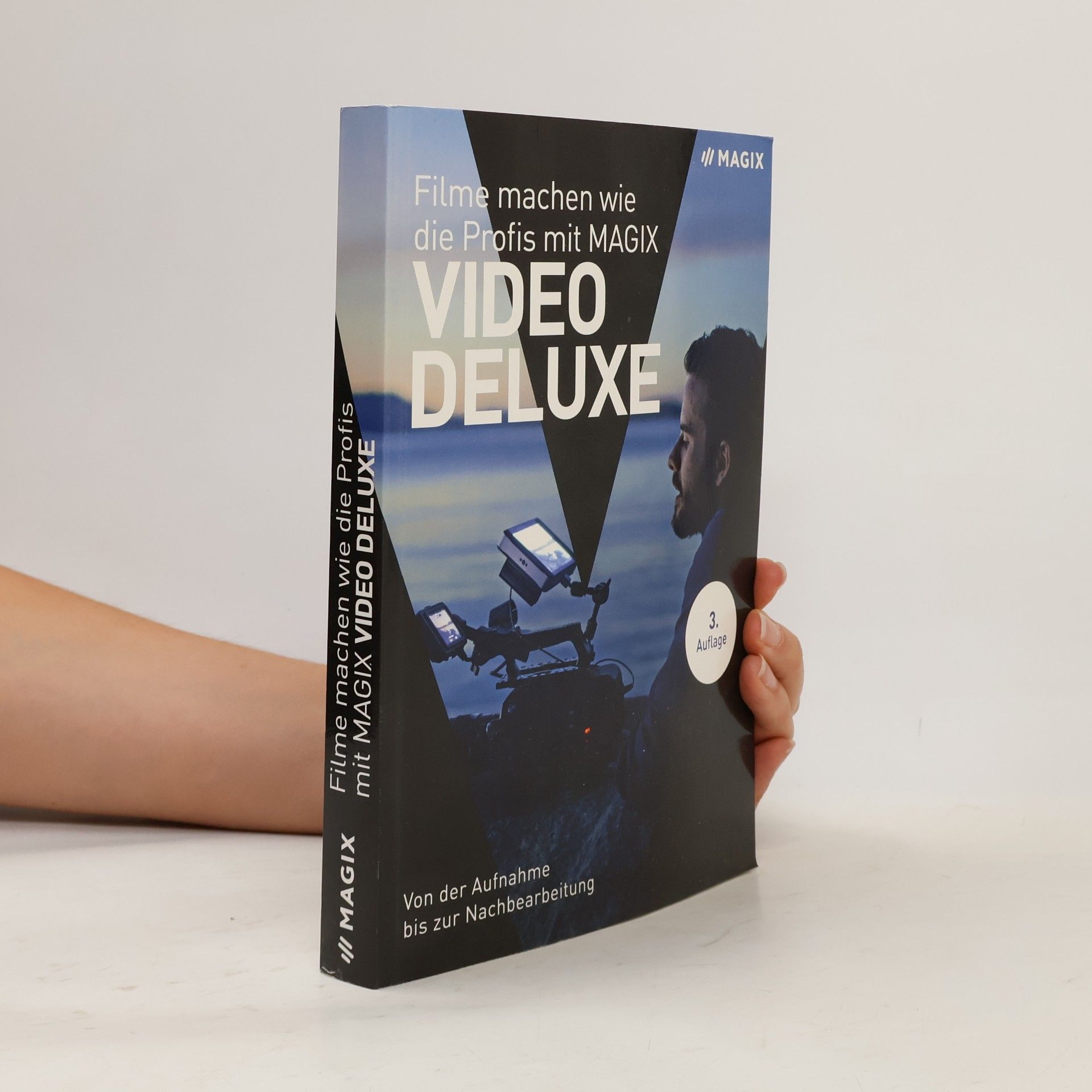 Various authors Filme machen wie die Profis mit MAGIX Video Deluxe