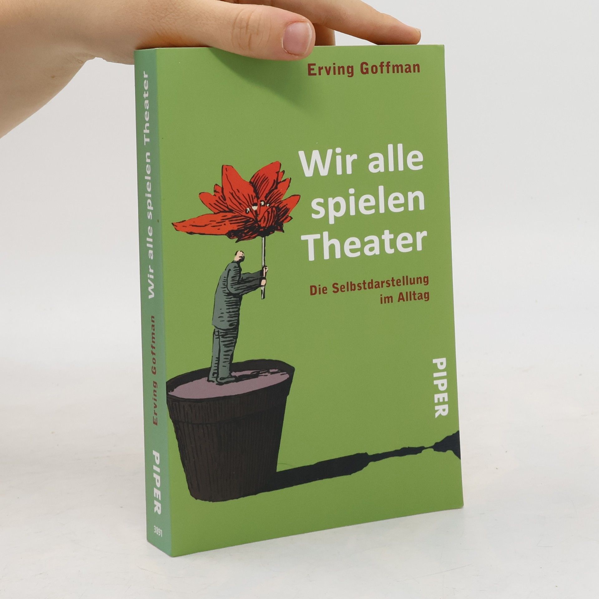 Erving Goffman Wir alle spielen Theater