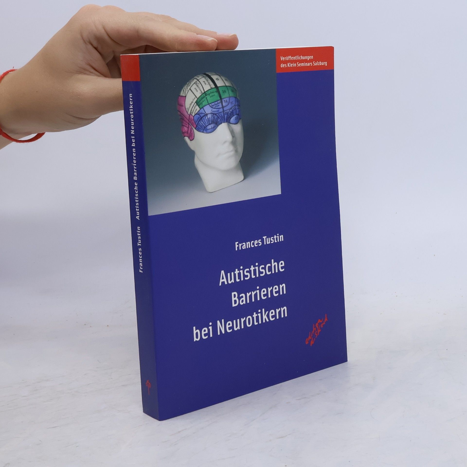 Frances Tustin Autistische Barrieren bei Neurotikern