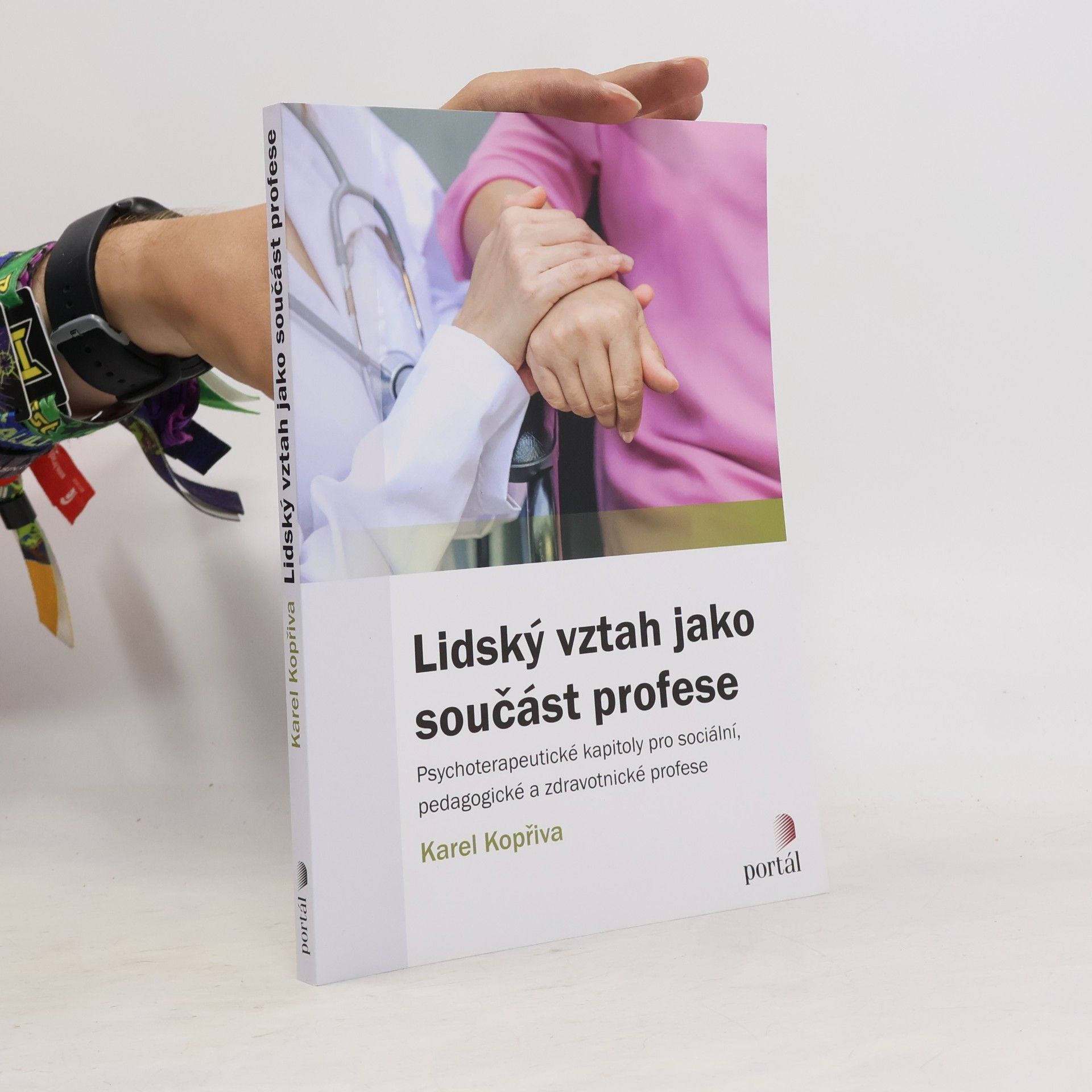 Karel Kopřiva Lidský vztah jako součást profese