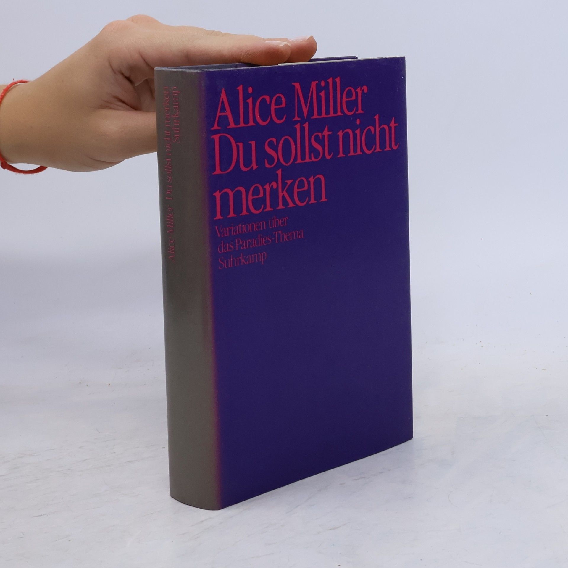 Alice Miller Du sollst nicht merken