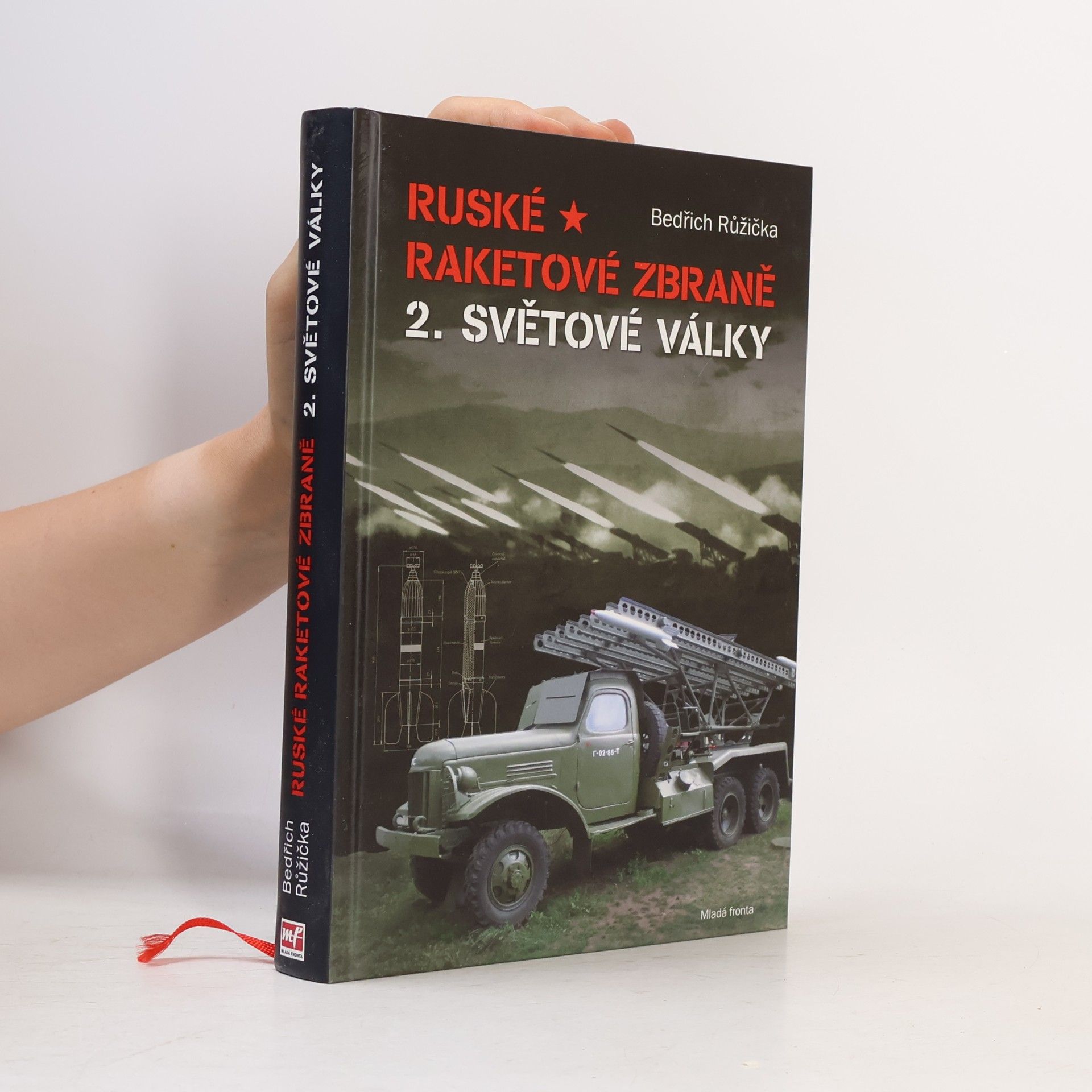 Bedřich Růžička Ruské raketové zbraně 2. světové války