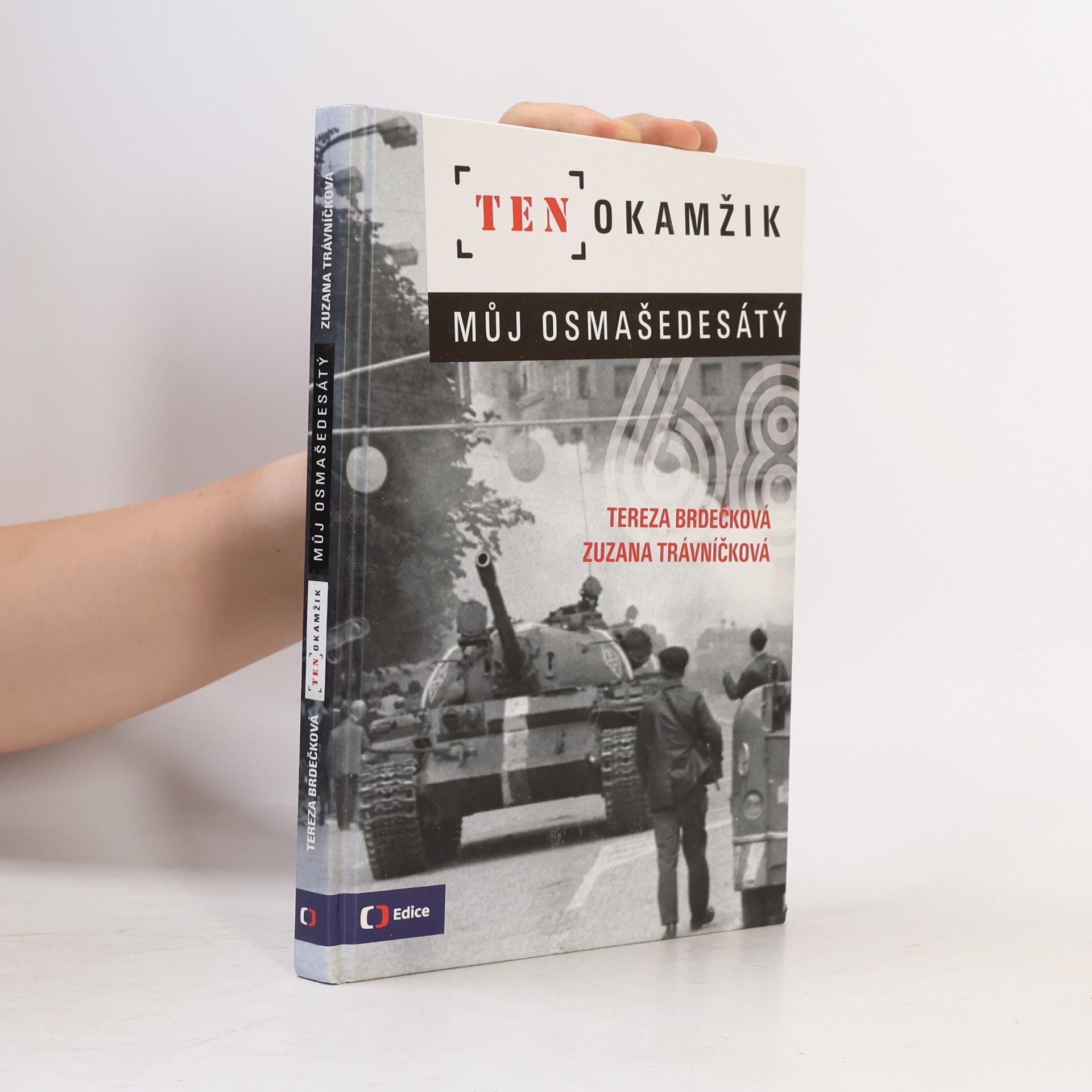Tereza Brdečková Ten okamžik - Můj osmašedesátý