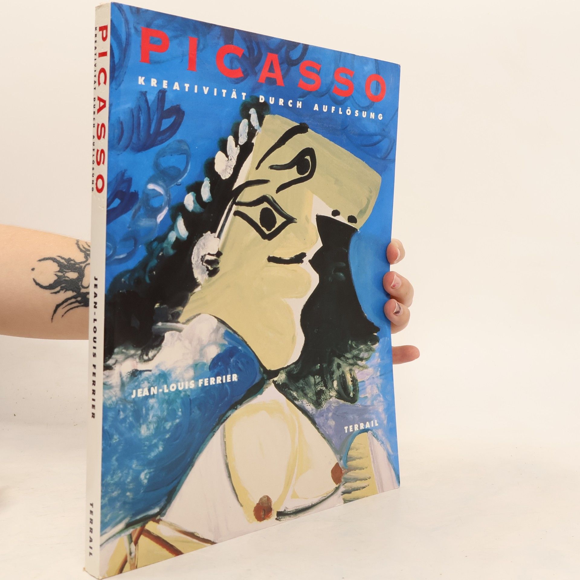Jean-Louis Ferrier Picasso. Kreativität durch Auflösung.