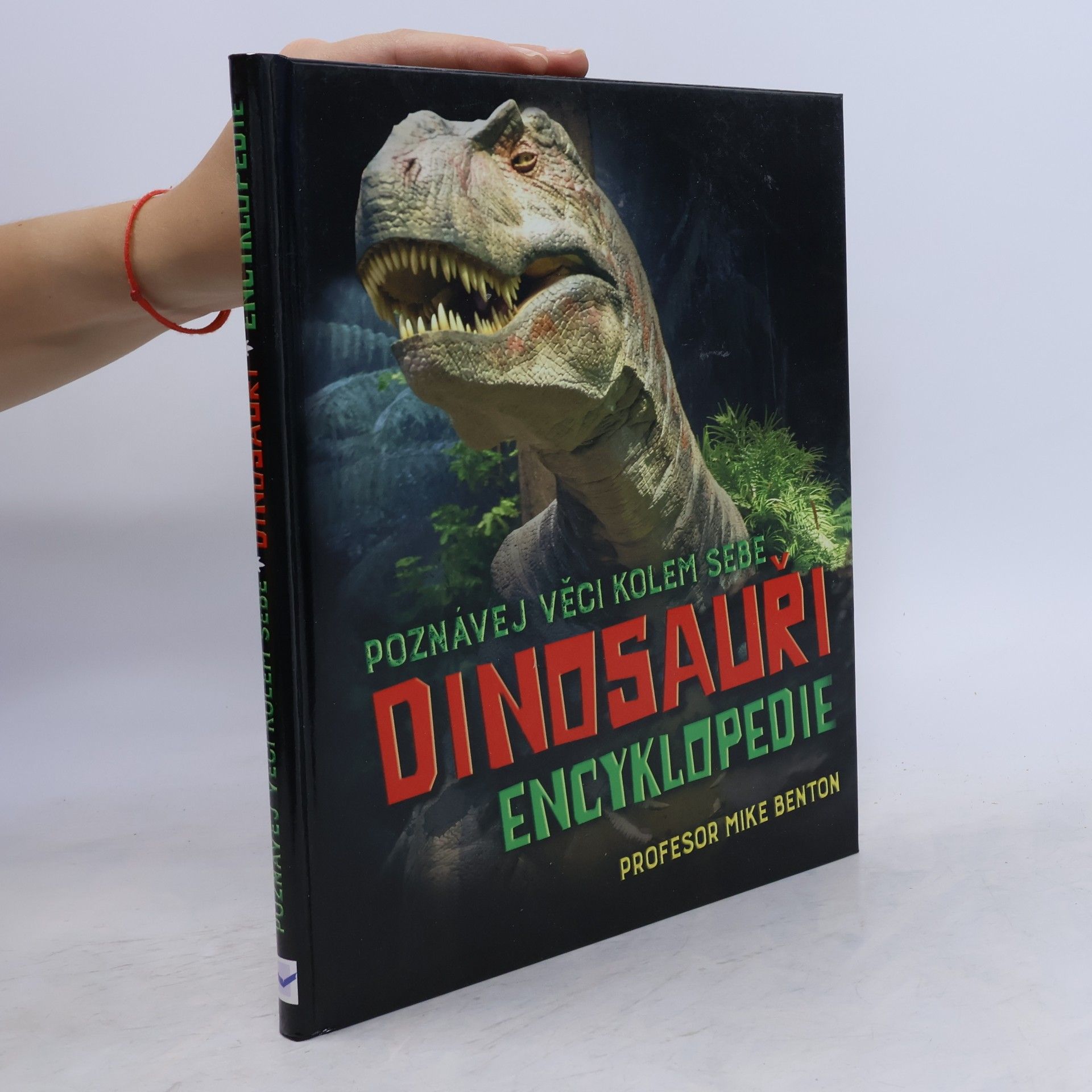 Vlasta Benešová Dinosauři : encyklopedie : poznávej věci kolem sebe