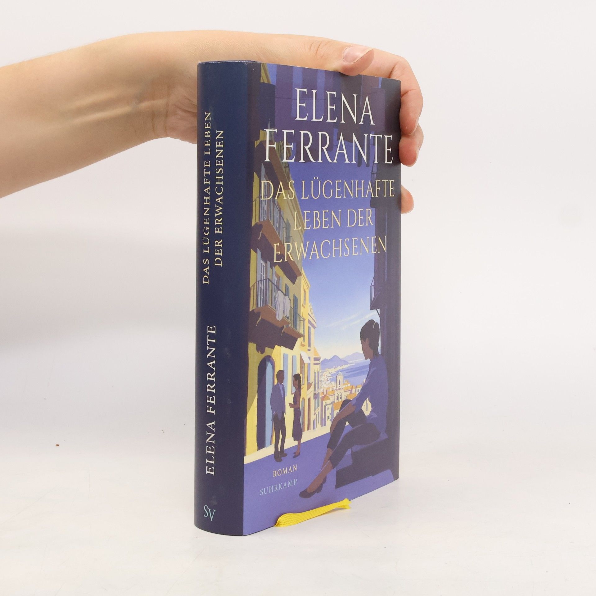 Elena Ferrante Das lügenhafte Leben der Erwachsenen