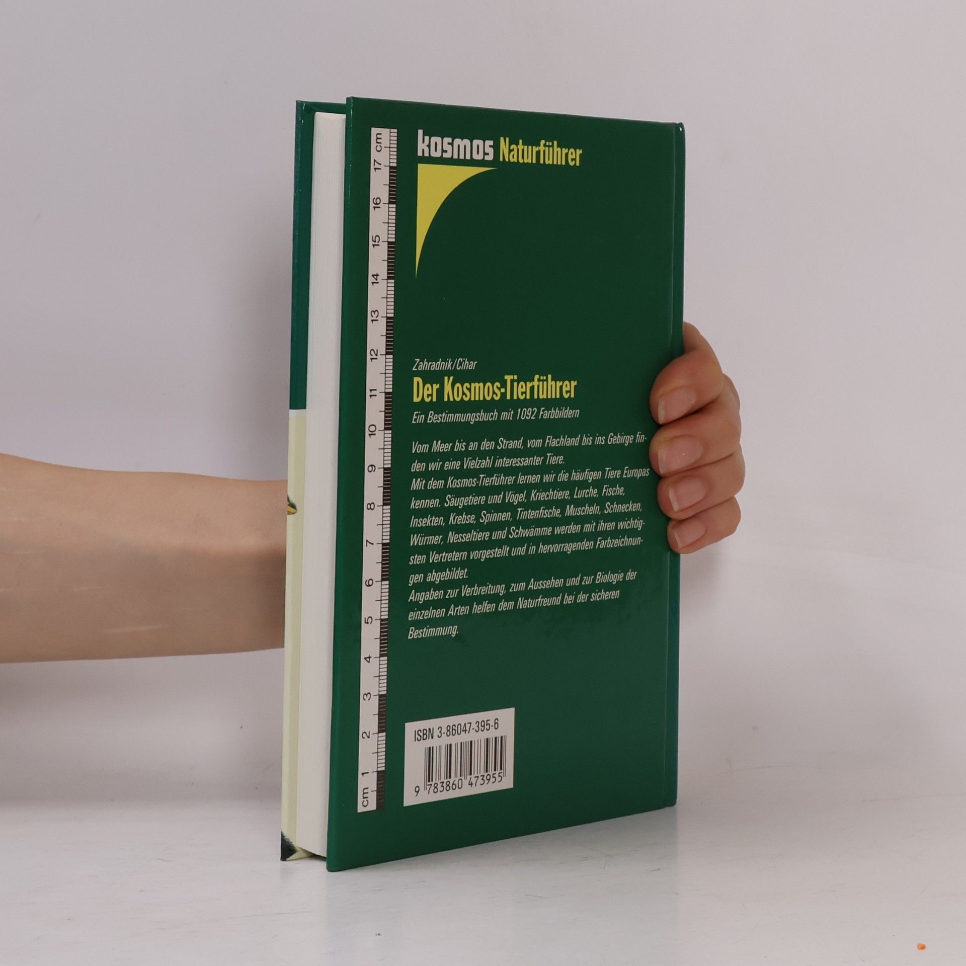Jiří Zahradník Der Kosmos-Tierführer : Ein Bestimmungsbuch mit 1092 Farbbildern