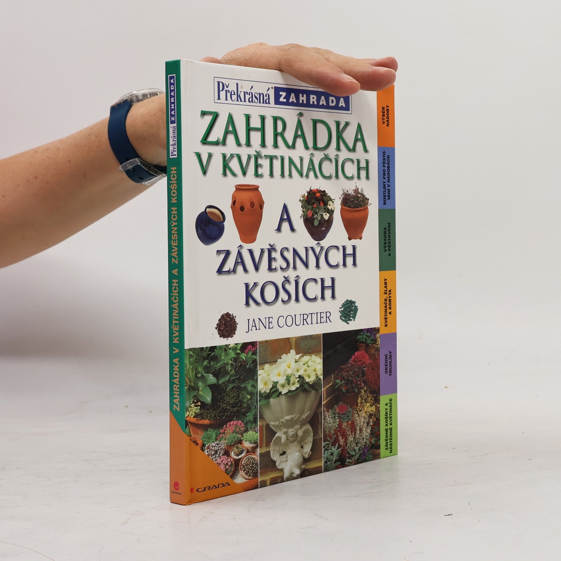 Jane Courtier Zahrádka v květináčích a závěsných koších