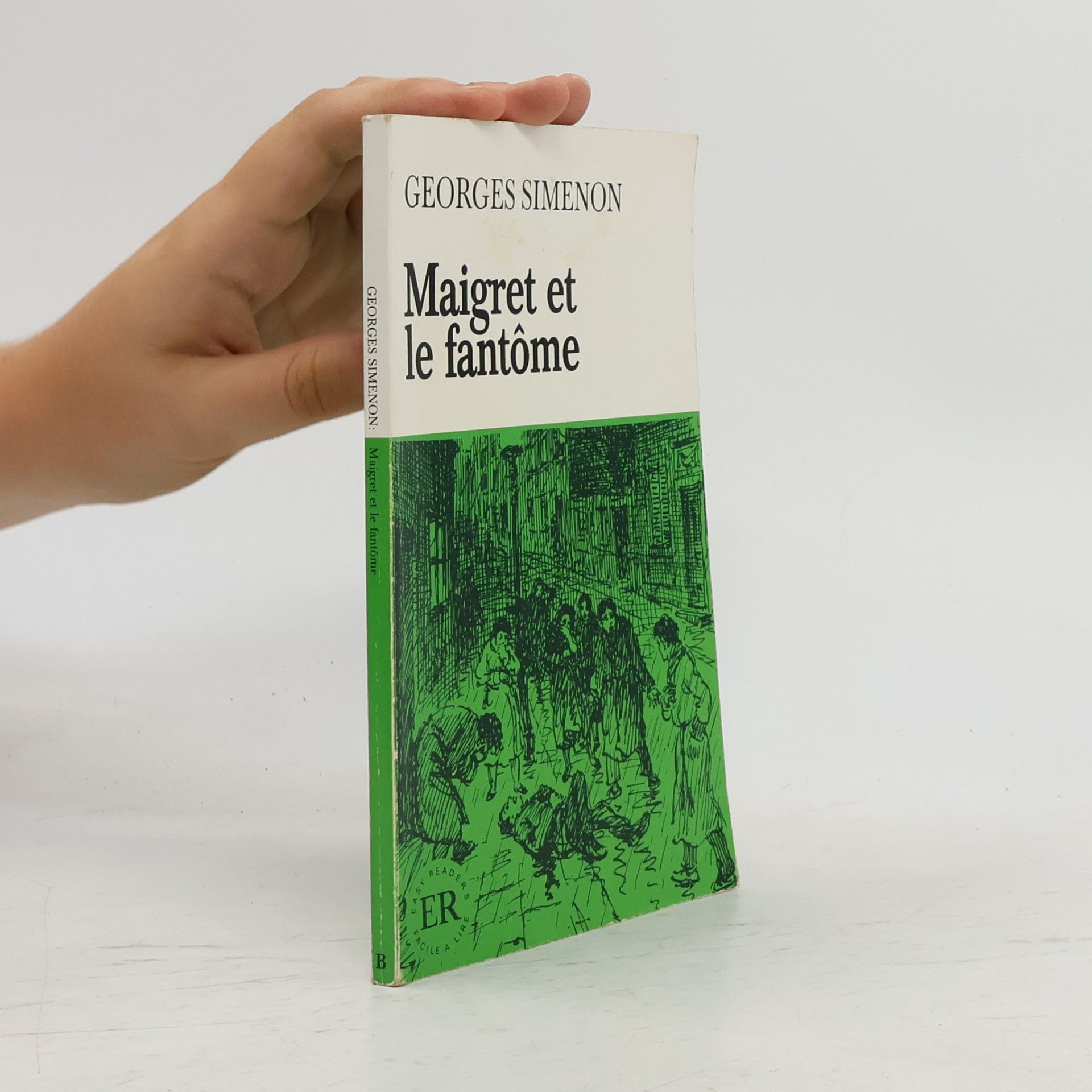 Georges Simenon Easy Readers: Maigret et le fantôme - French - Level 1
