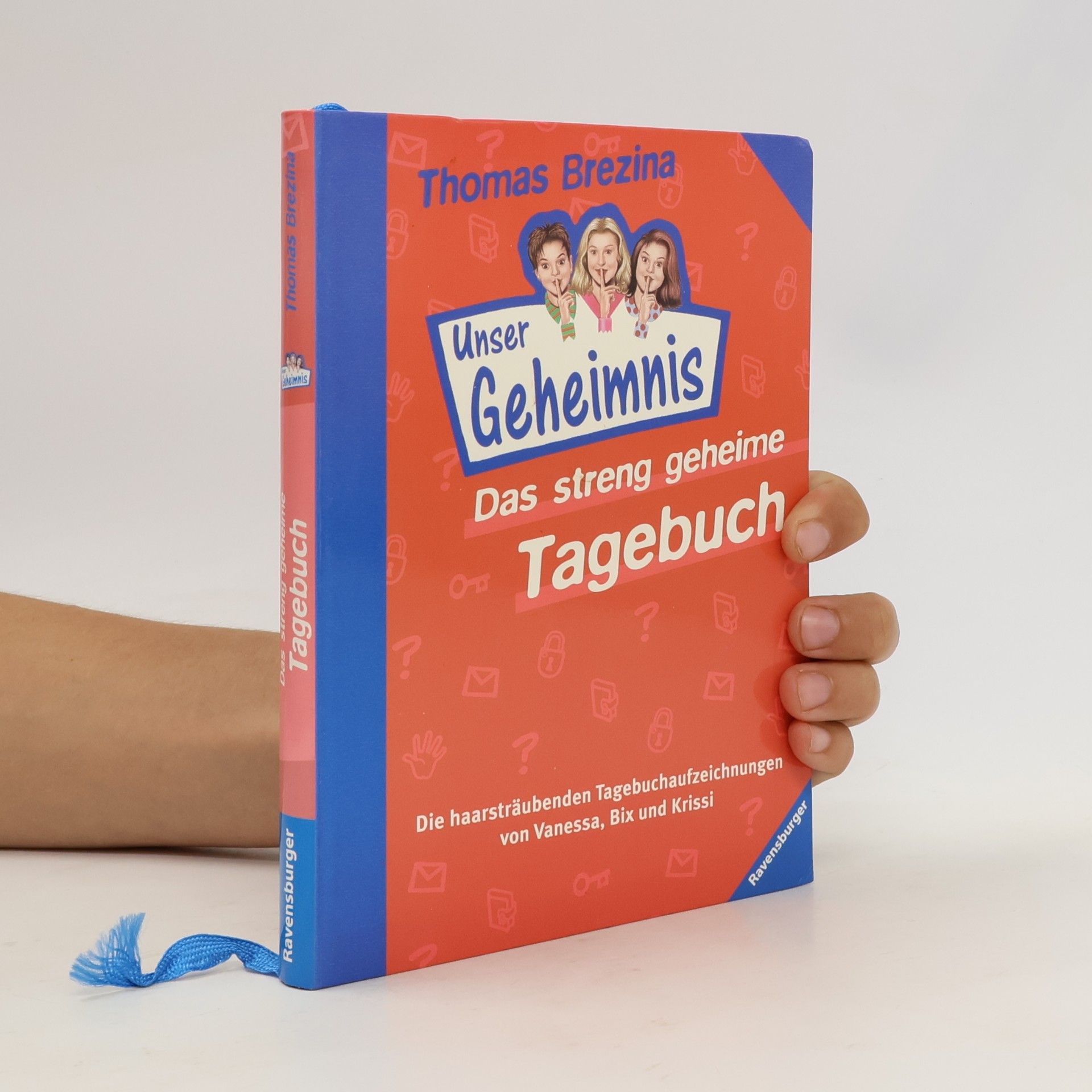 Thomas Brezina Unser Geheimnis. Das streng geheime Tagebuch