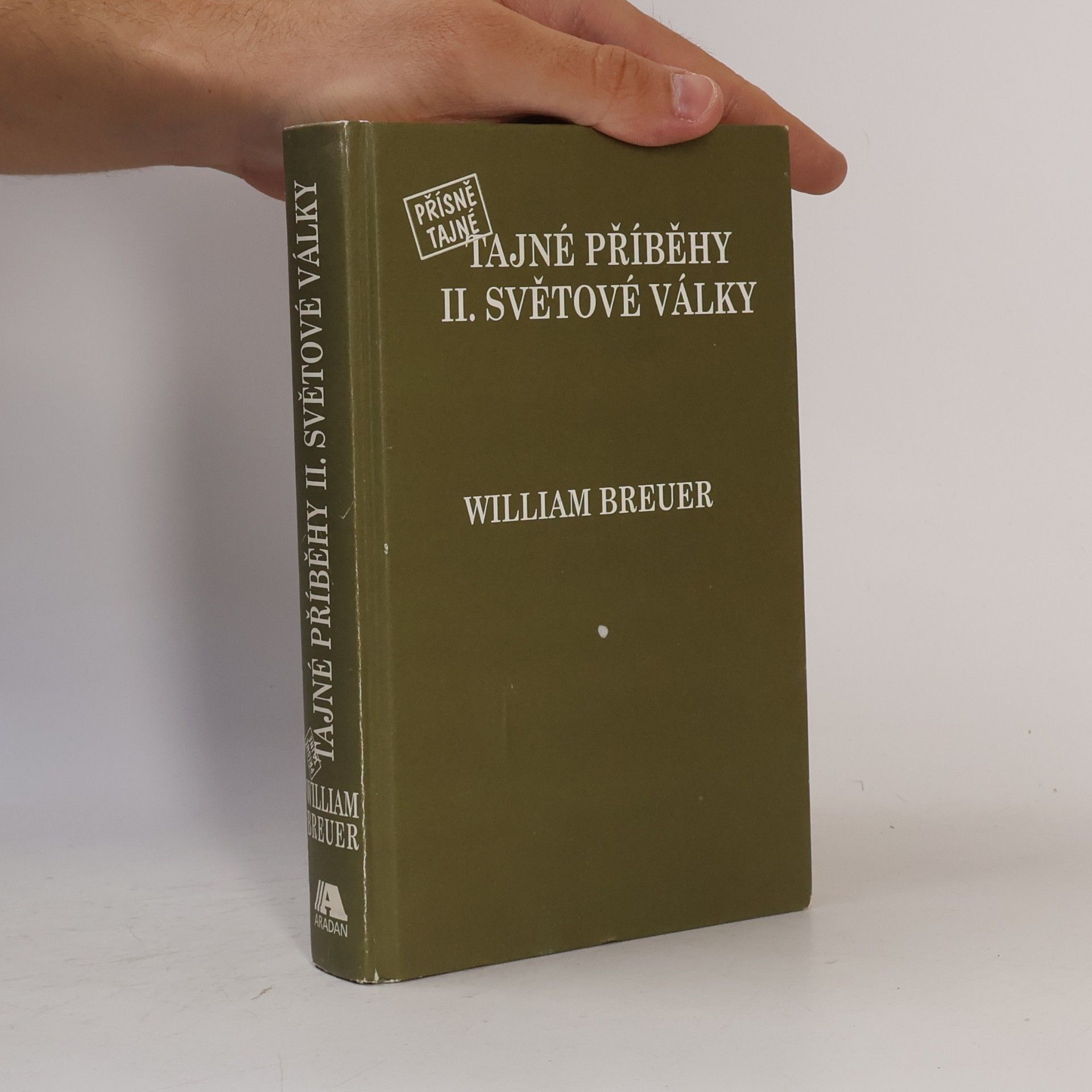 William Breuer Přísně tajné příběhy II. světové války