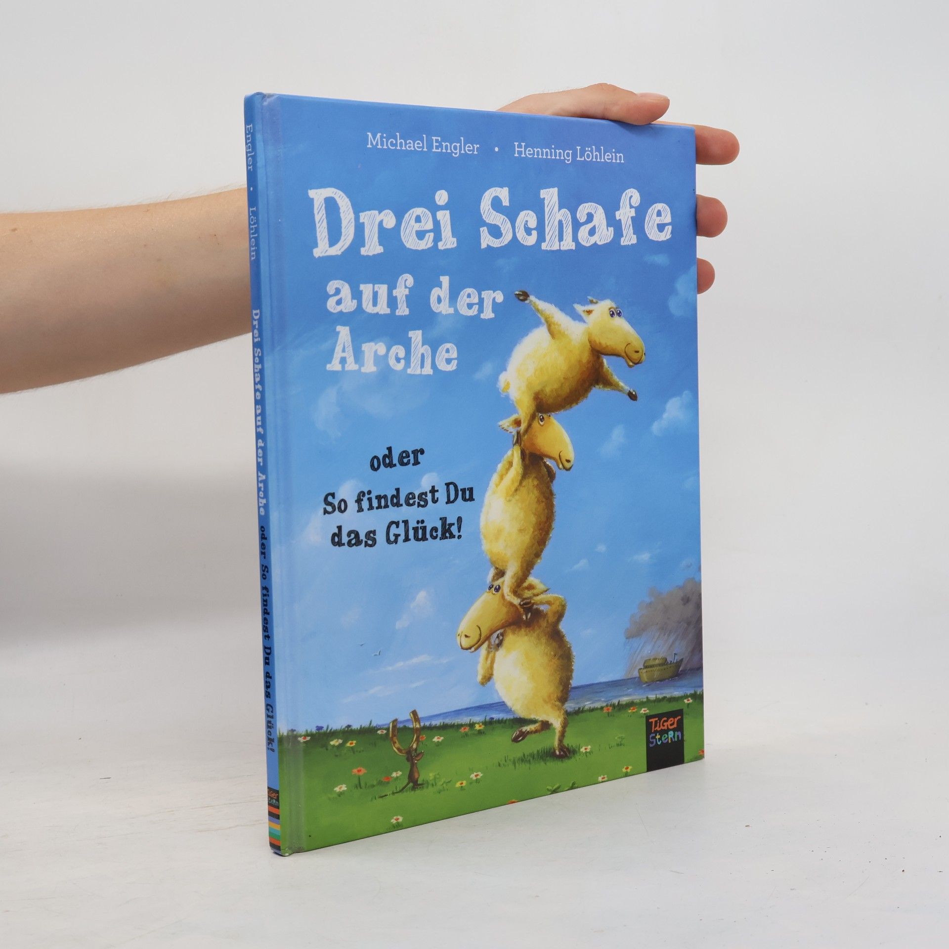 Michael Engler Drei Schafe auf der Arche oder So findest Du das Glück!
