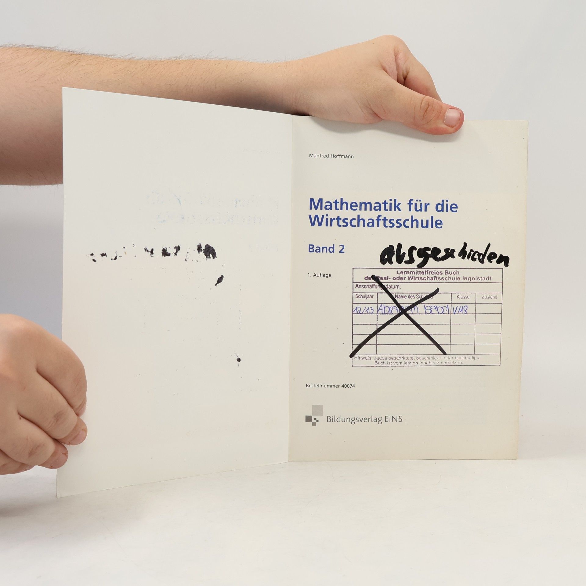 Manfred Hoffmann Mathematik / Ausgabe für Wirtschaftsschulen in Bayern: Mathematik / Mathematik für Wirtschaftsschulen in Bayern: Ausgabe für Wirtschaftsschulen in Bayern / Schülerband 2