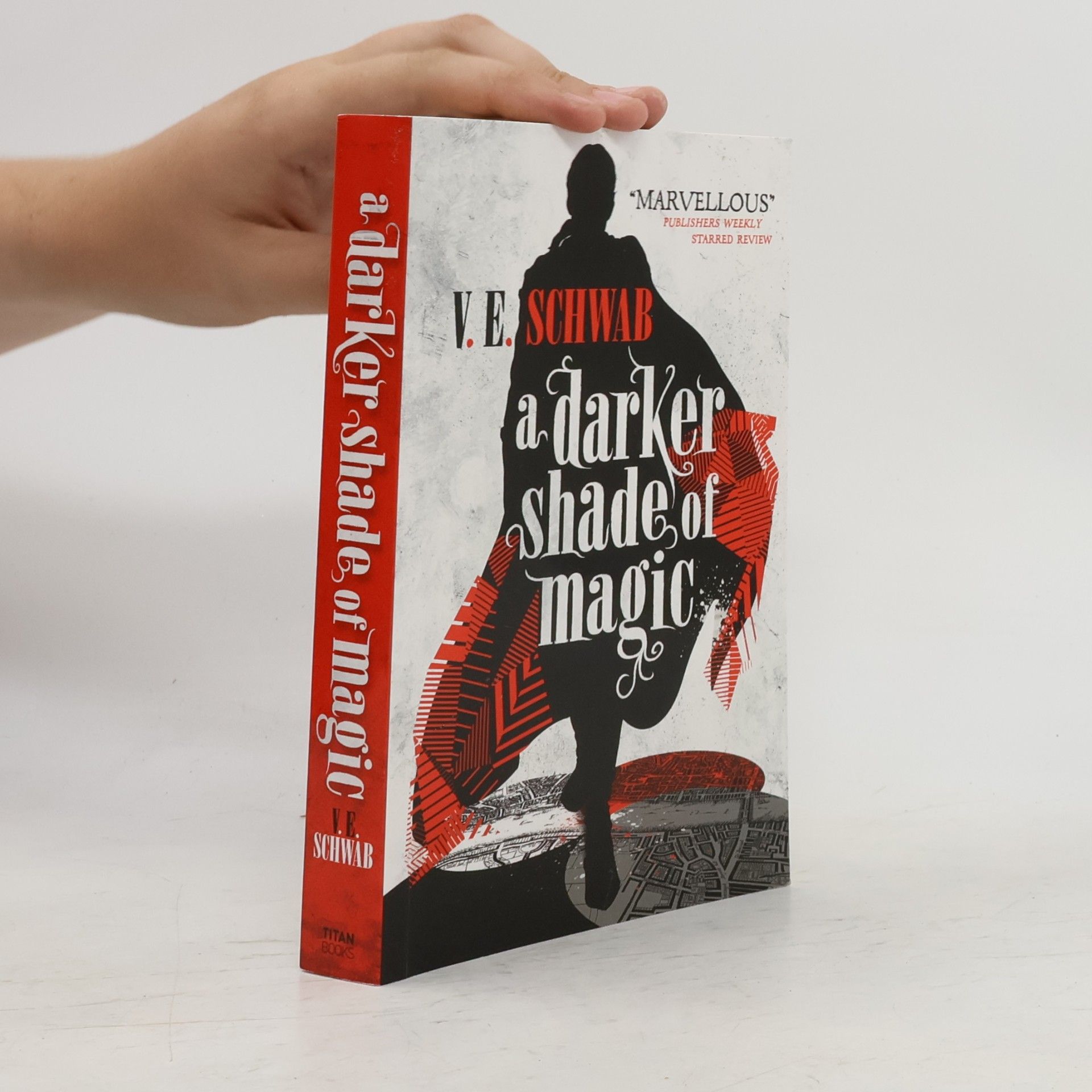 Victoria Schwab A Darker Shade of Magic