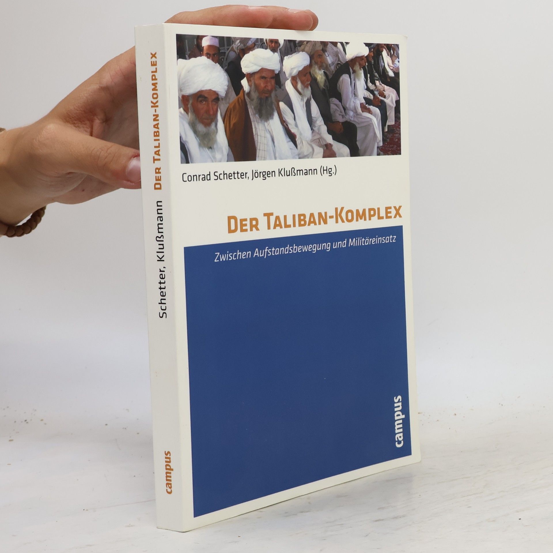 Conrad J. Schetter Der Taliban-Komplex