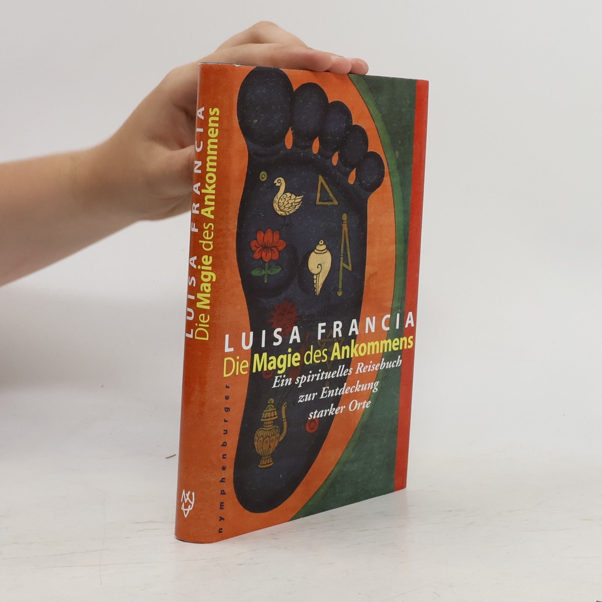 Luisa Francia Die Magie des Ankommens
