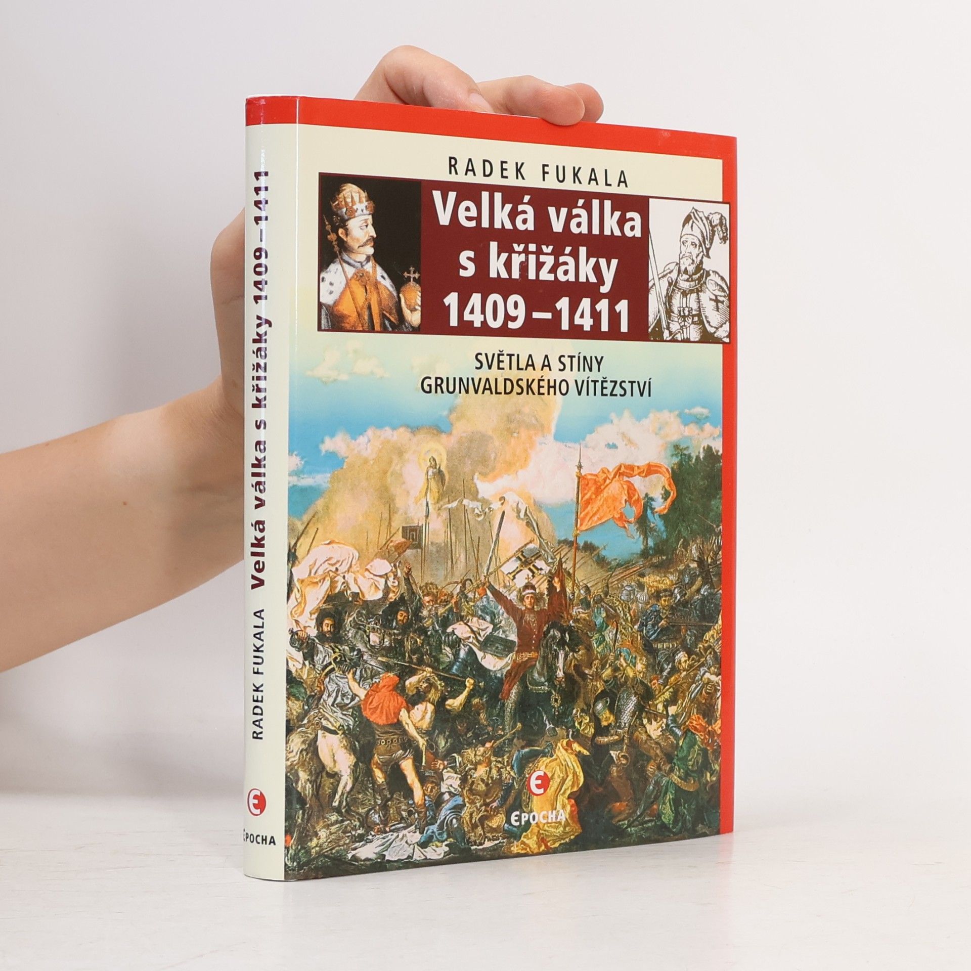 Radek Fukala Velká válka s křižáky 1409–1411