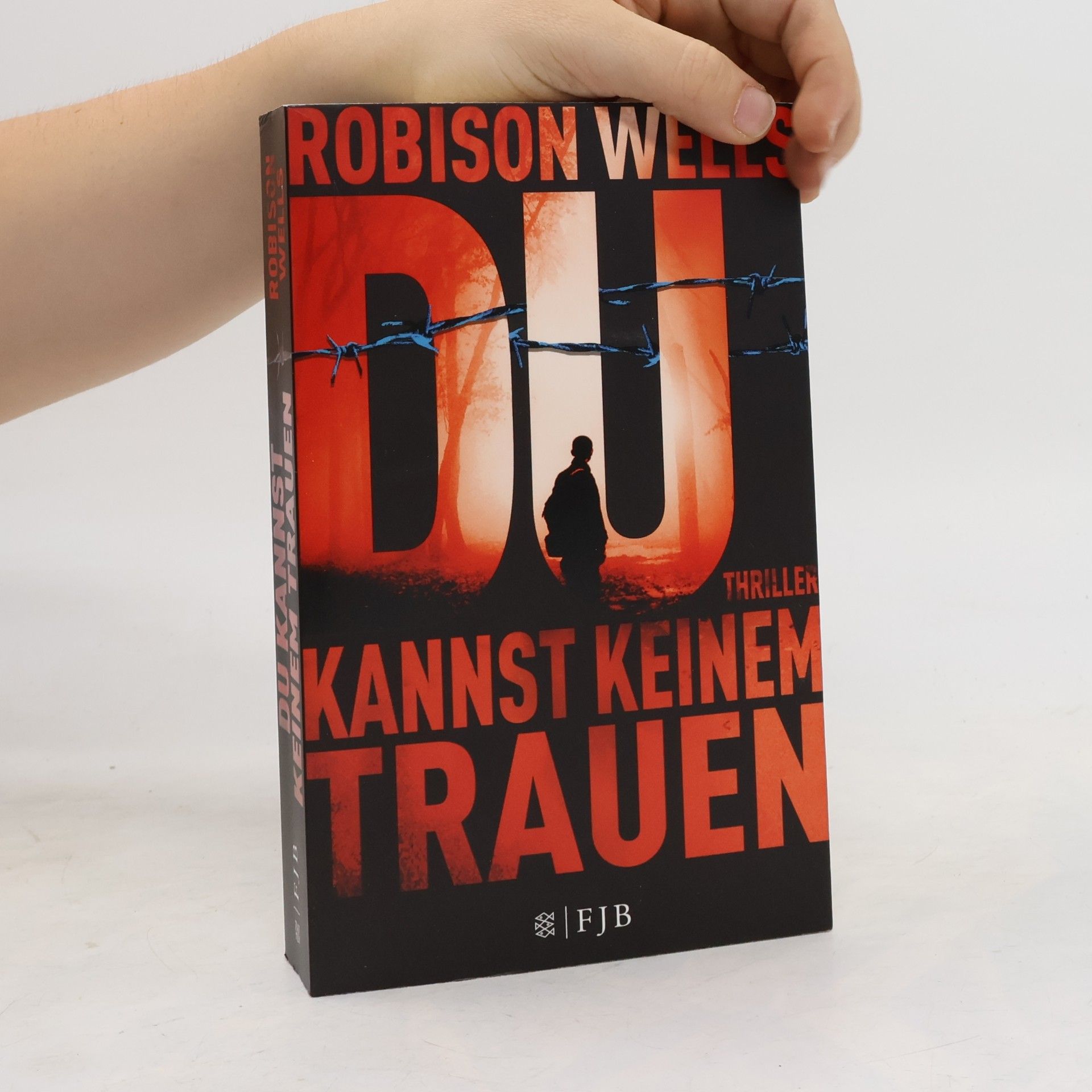 Robison E. Wells Du kannst keinem trauen