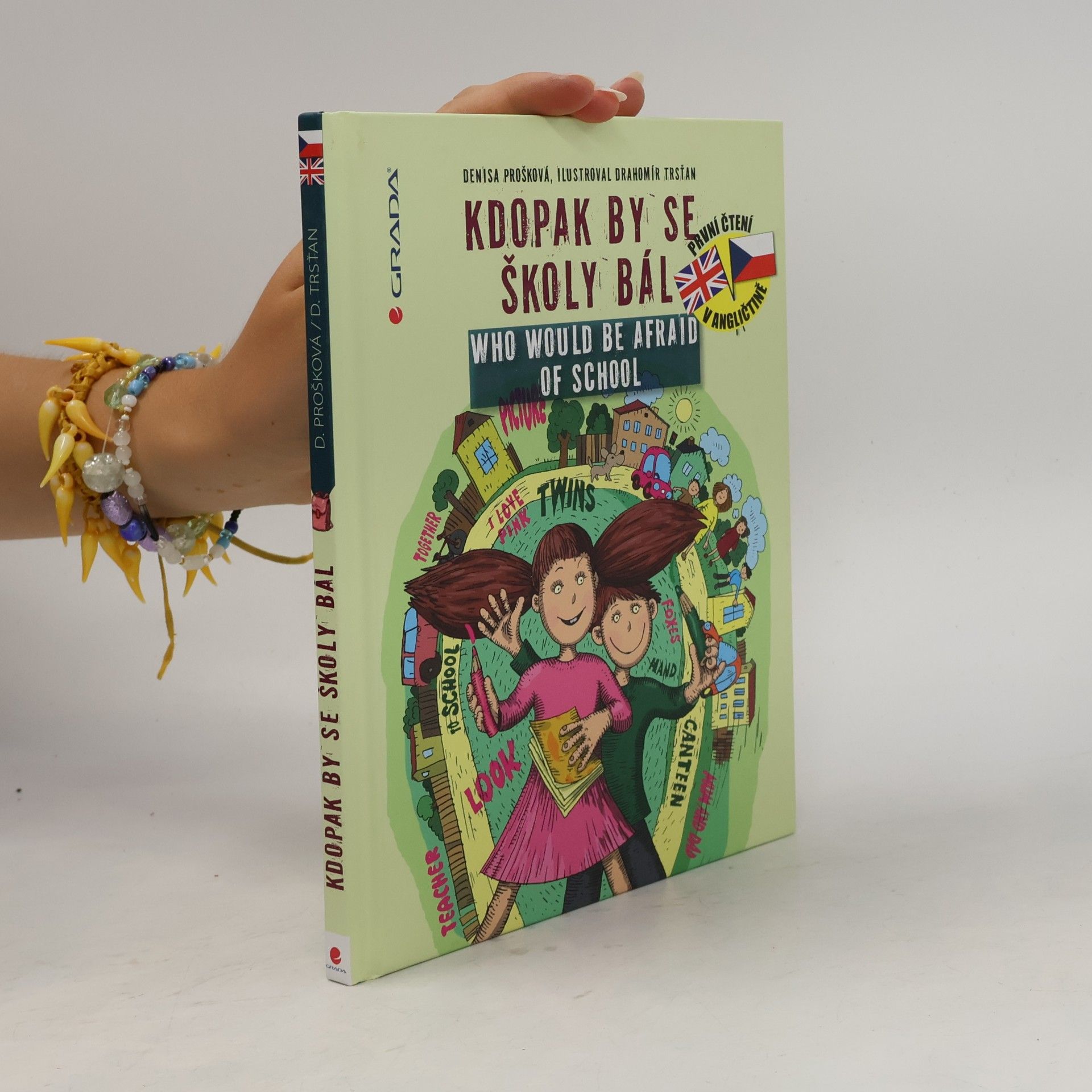 Kdopak by se školy bál = Who would be afraid of school