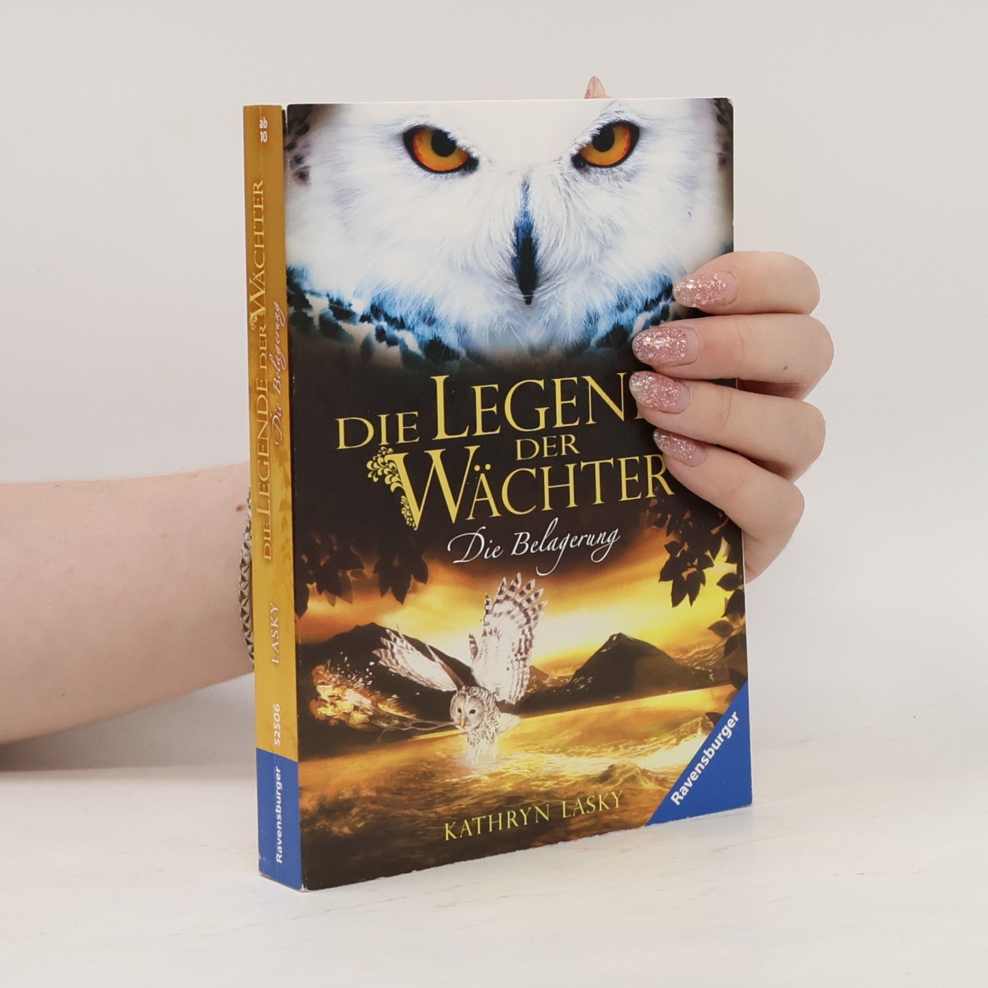 Kathryn Lasky Die Legende der Wächter. Die Belagerung