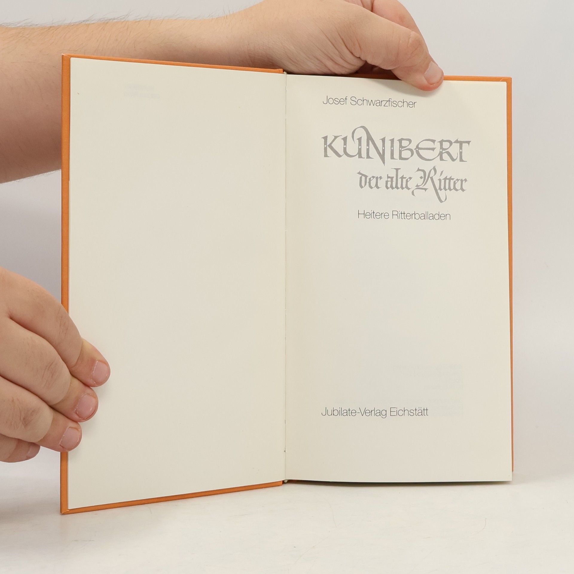 Josef Schwarzfischer Kunibert, der alte Ritter