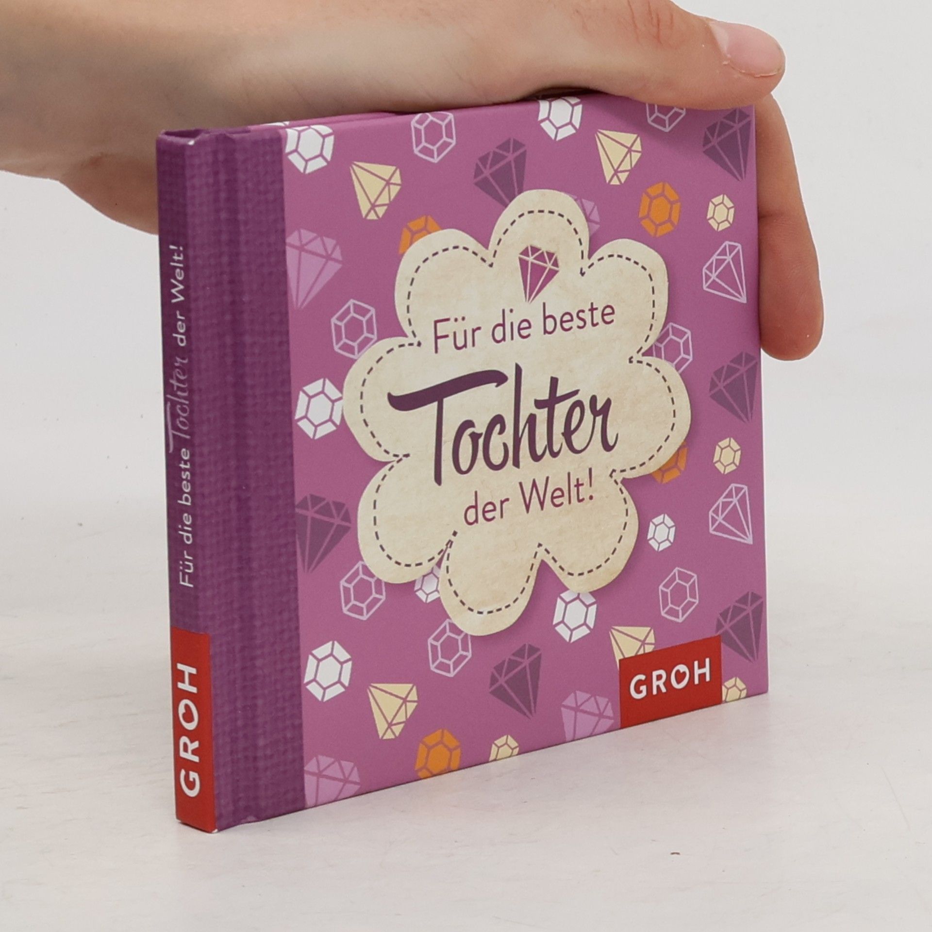 Joachim Groh Für die beste Tochter der Welt!