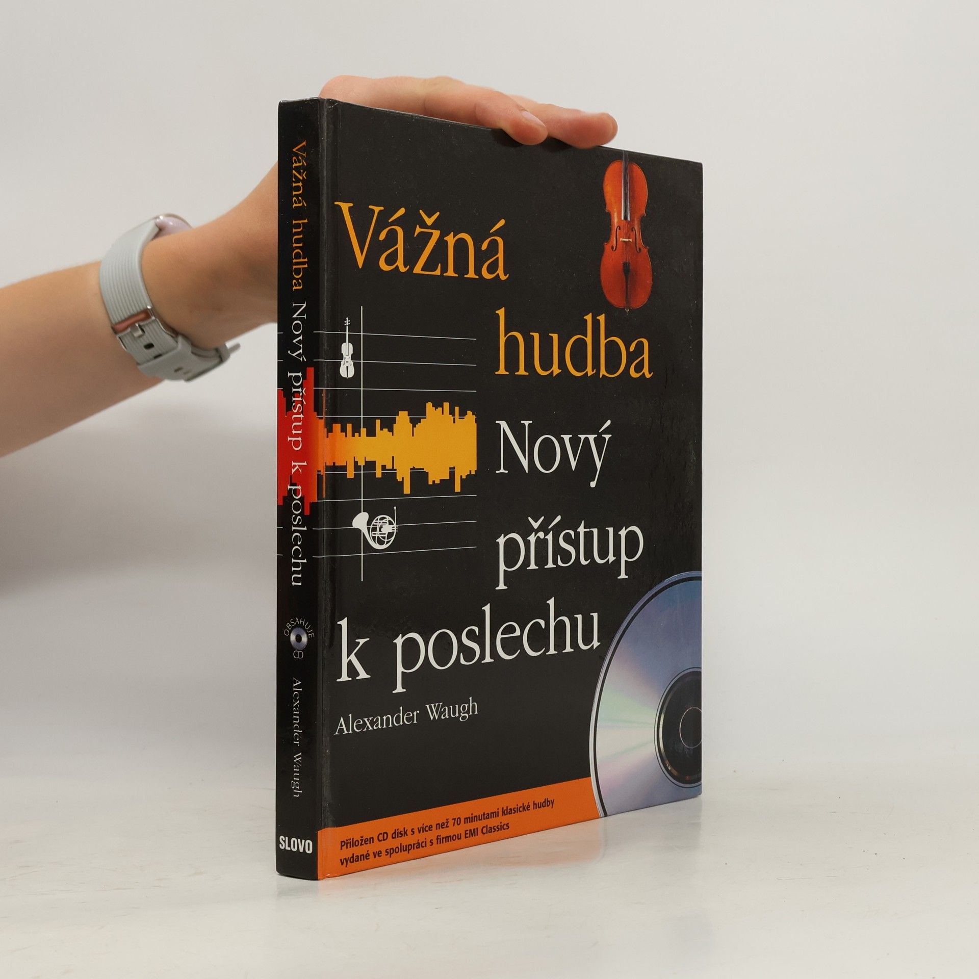 Alexander Waugh Vážná hudba: Nový přístup k poslechu