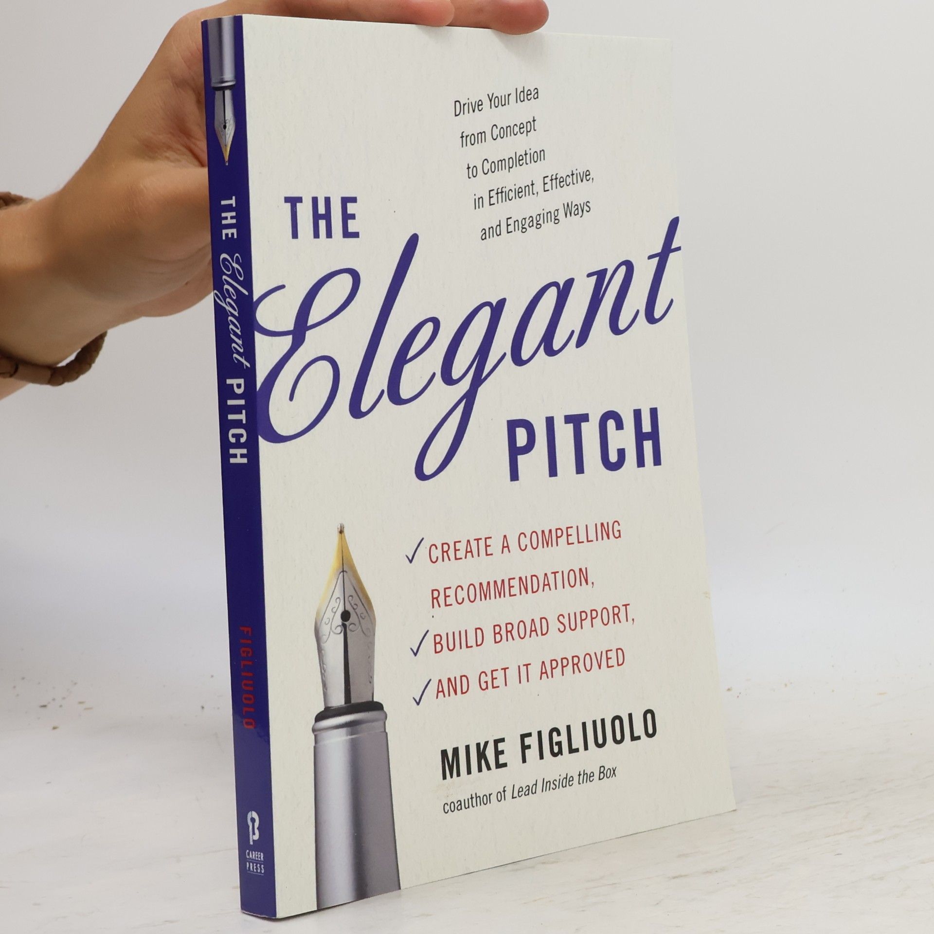 Mike Figliuolo The Elegant Pitch