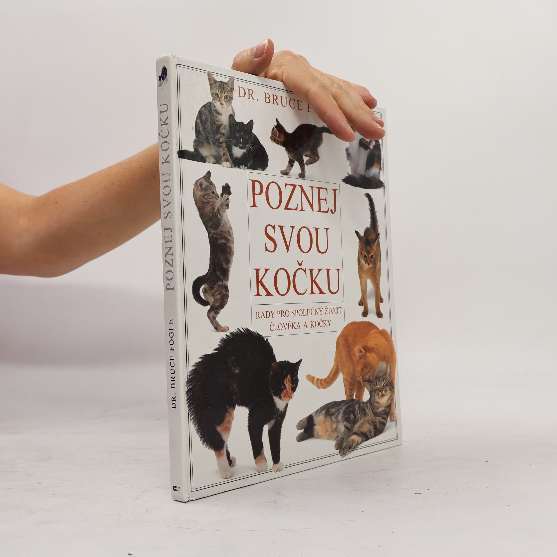 Bruce Fogle Poznej svou kočku. Rady pro společný život člověka a kočky