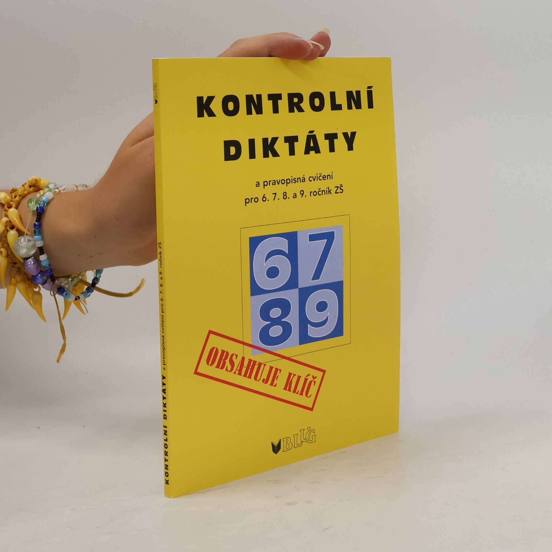 Kontrolní diktáty a pravopisná cvičení : 6. - 9. ročník ZŠ a odpovídající ročníky víceletých gymnázií