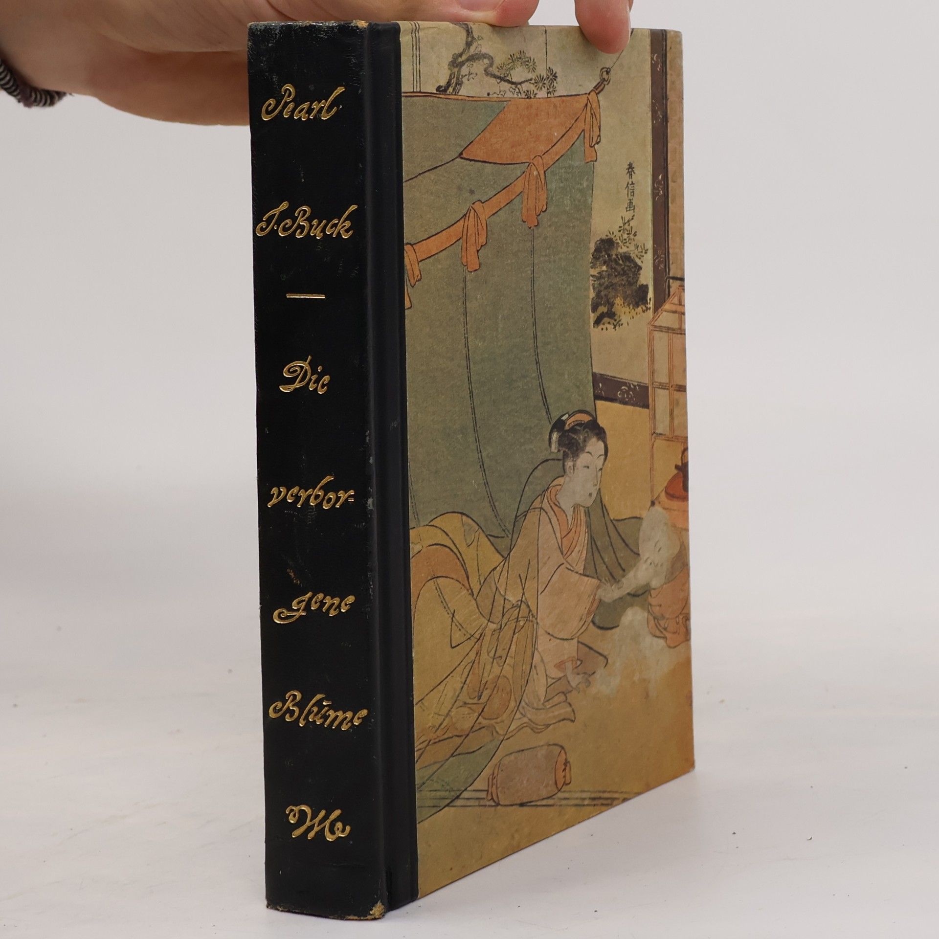 Pearl S. Buck Die verborgene Blume