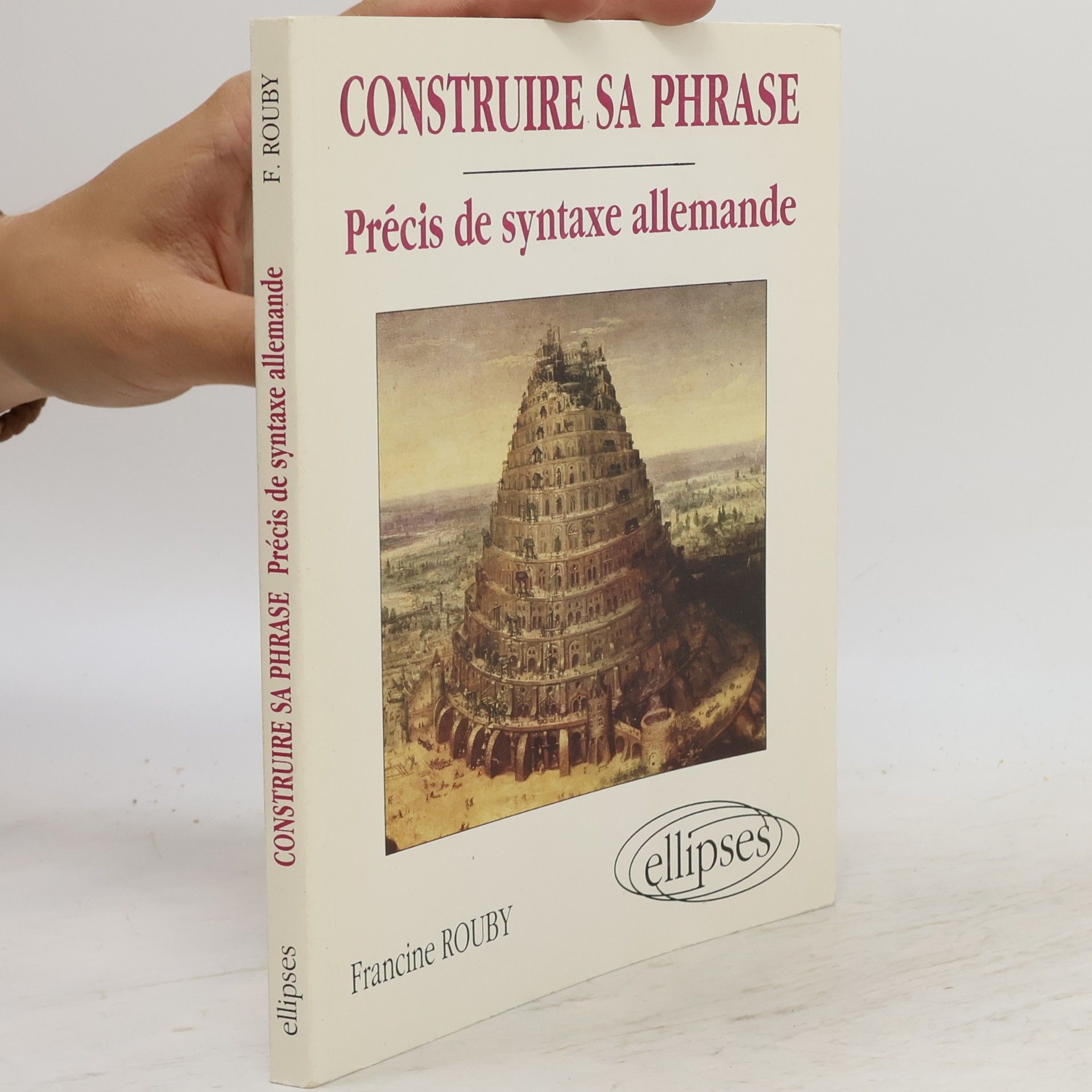 Francine Rouby Construire sa phrase