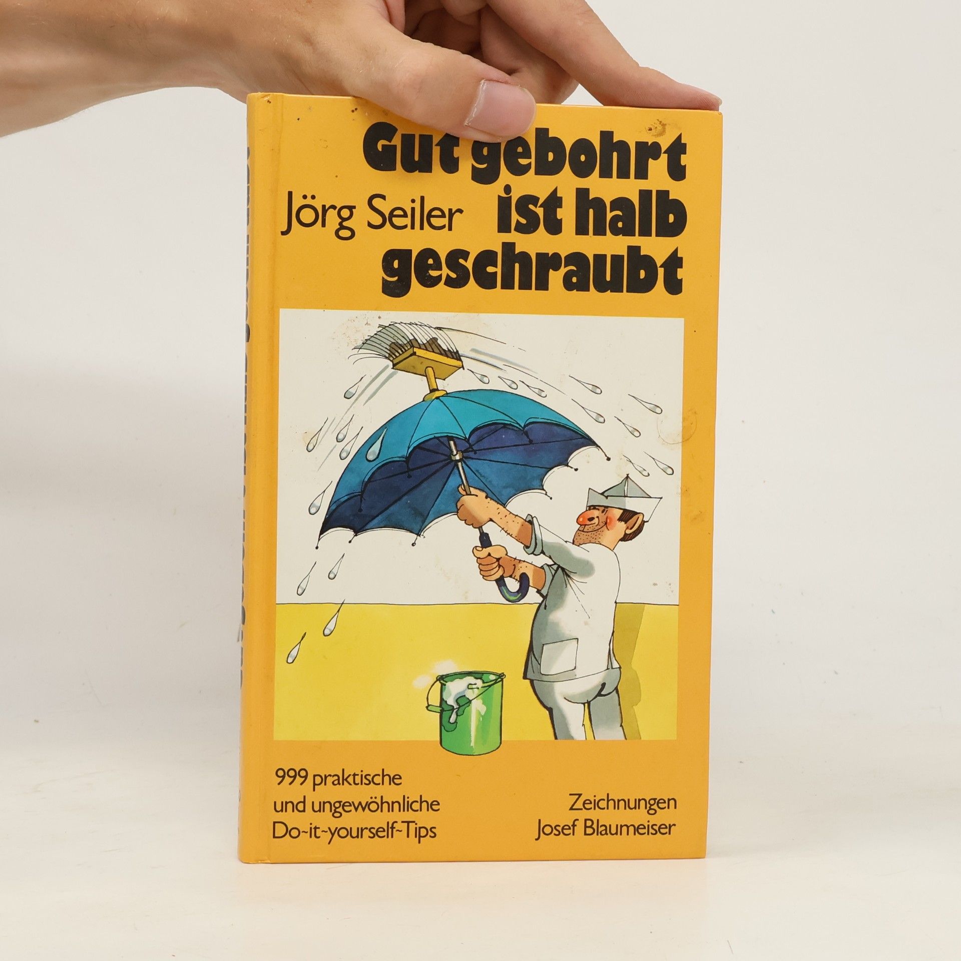 Jörg Seiler Gut gebohrt ist halb geschraubt