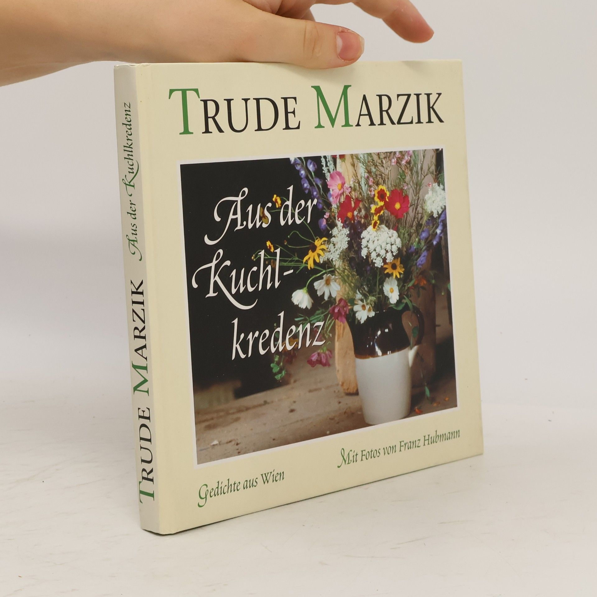 Trude Marzik Aus der Kuchlkredenz