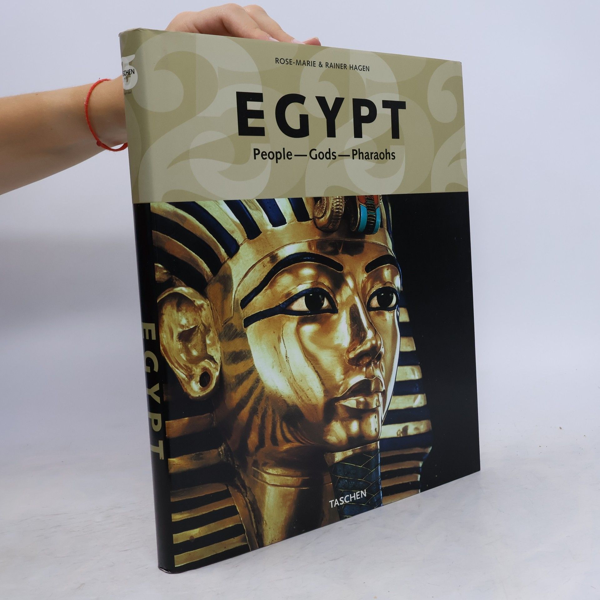 Rainer Hagen Egypt : People, Gods, Pharaohs