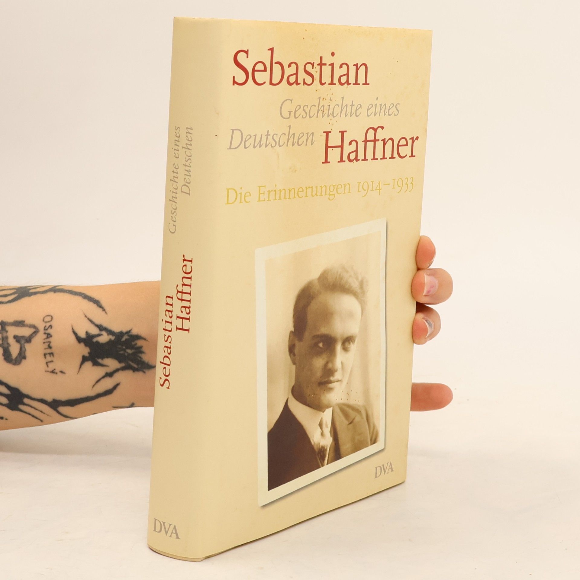Sebastian Haffner Geschichte eines Deutschen. Die Erinnerungen 1914-1933