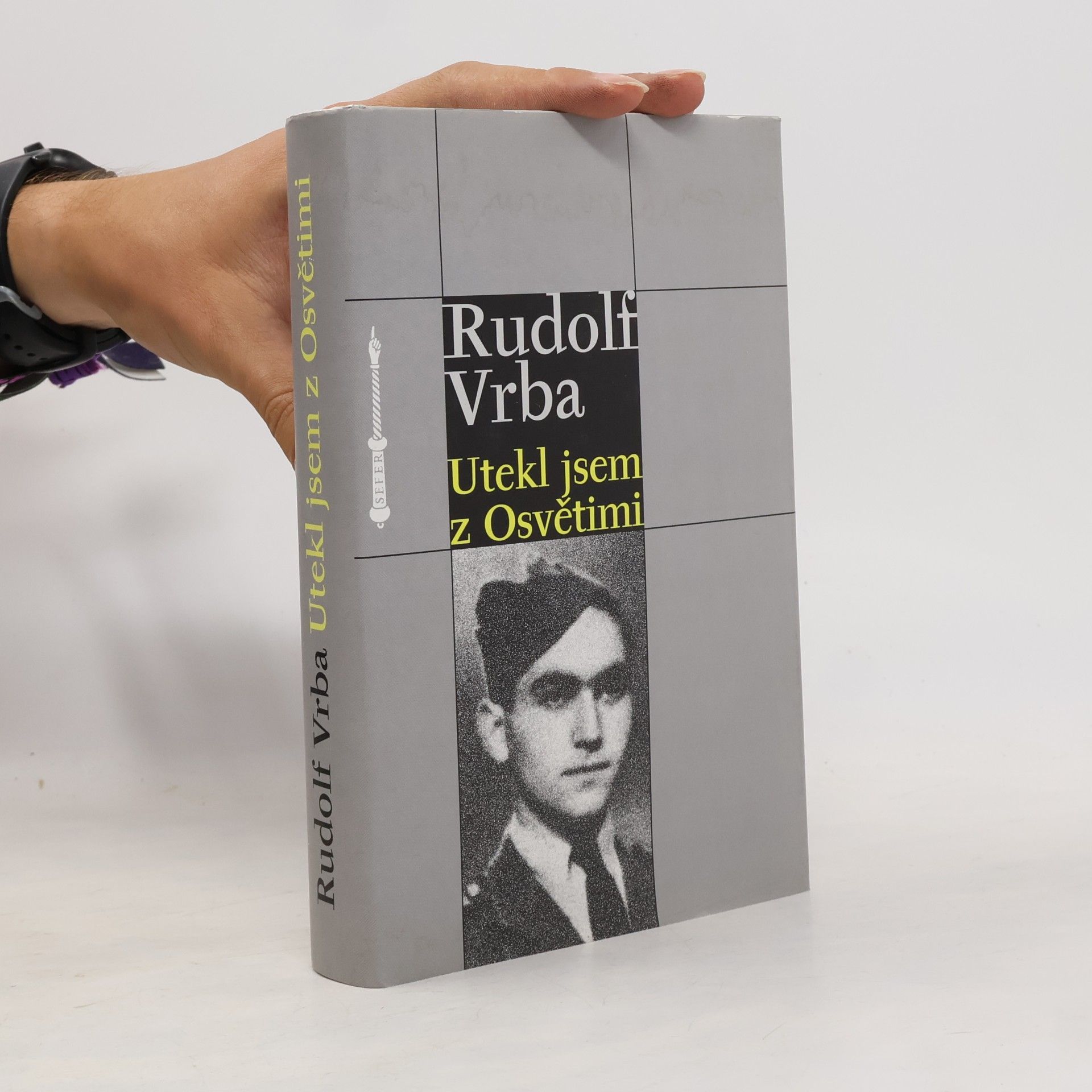 Rudolf Vrba Utekl jsem z Osvětimi