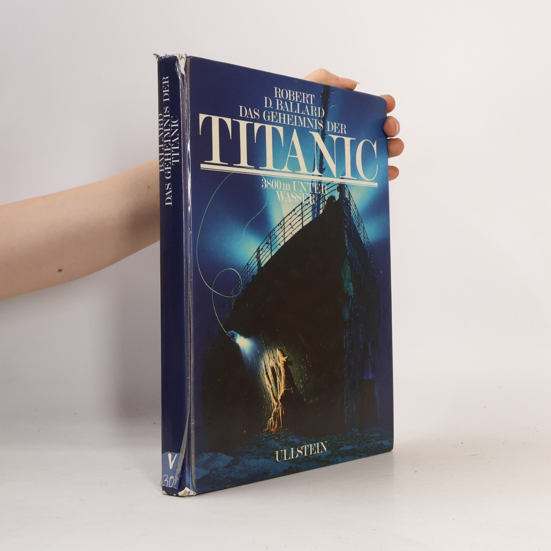 Robert D. Ballard Das Geheimnis Der Titanic