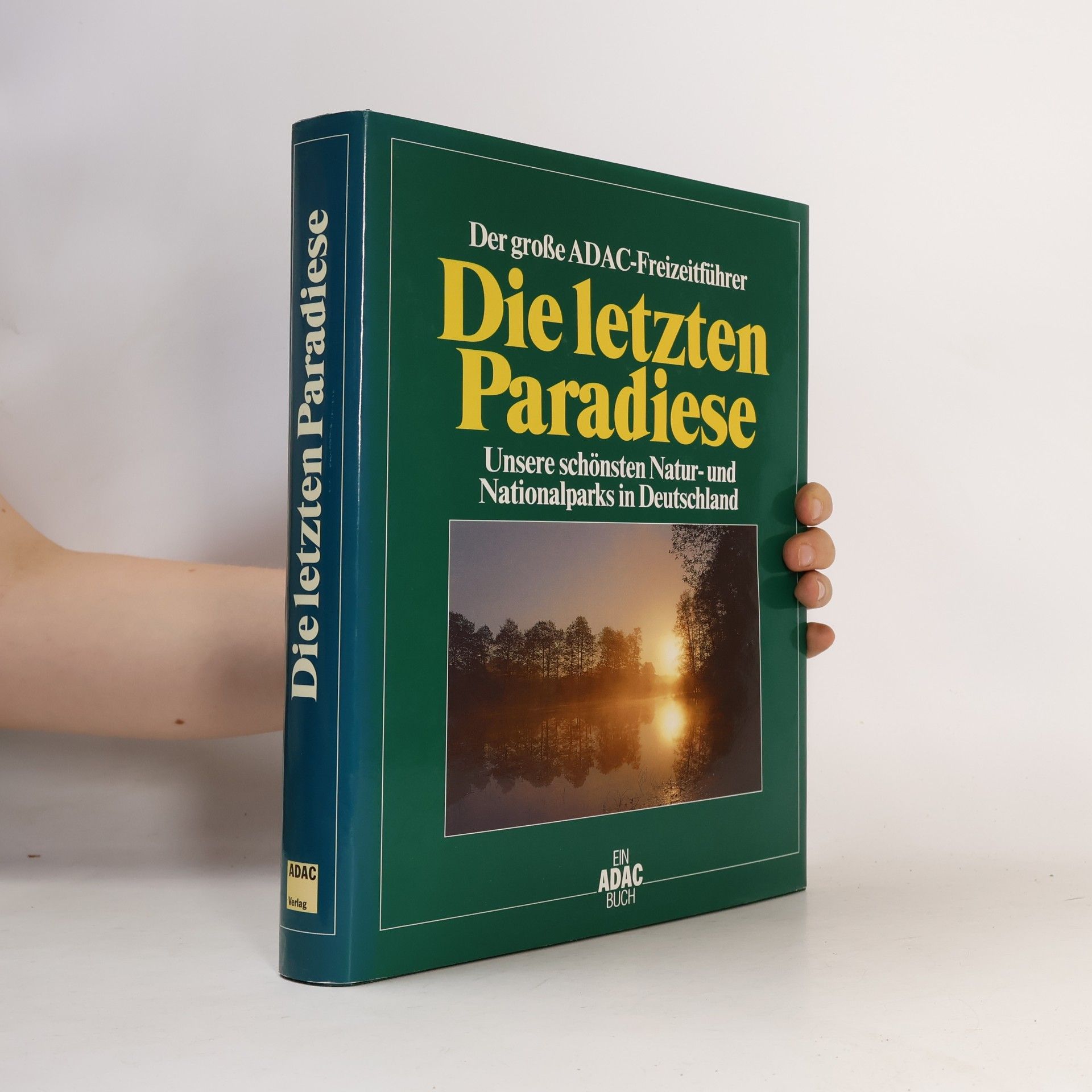 Karl-Heinz Bochow Der grosse ADAC-Freizeitführer. Die letzten Paradiese