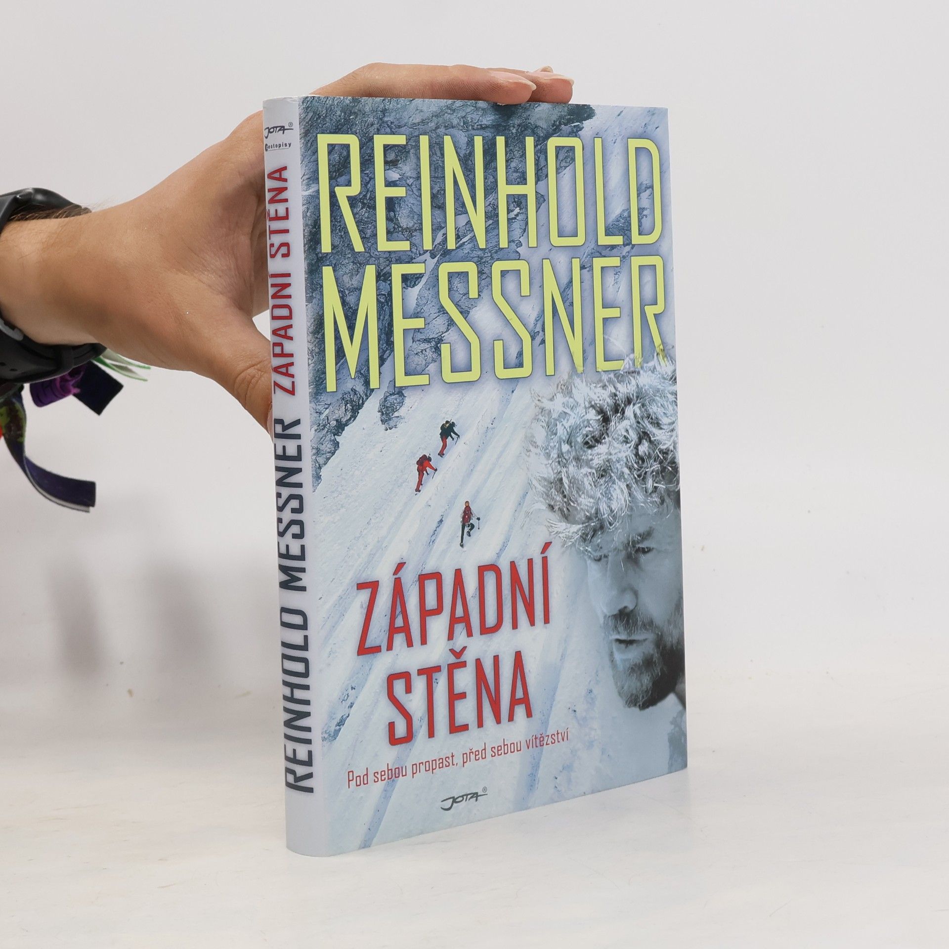 Reinhold Messner Západní stěna. Pod sebou propast, před sebou vítězství