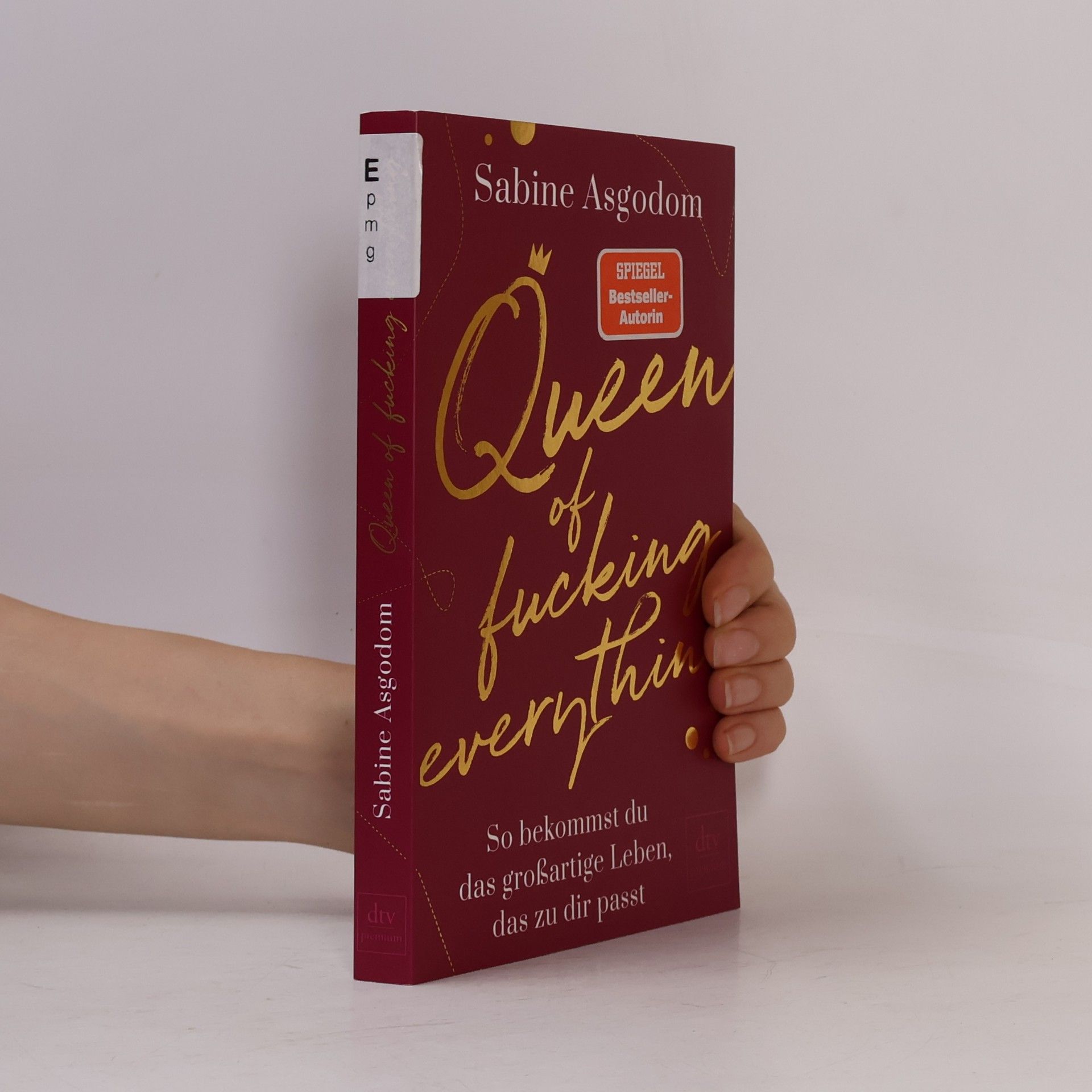 Sabine Asgodom Queen of Fucking Everything