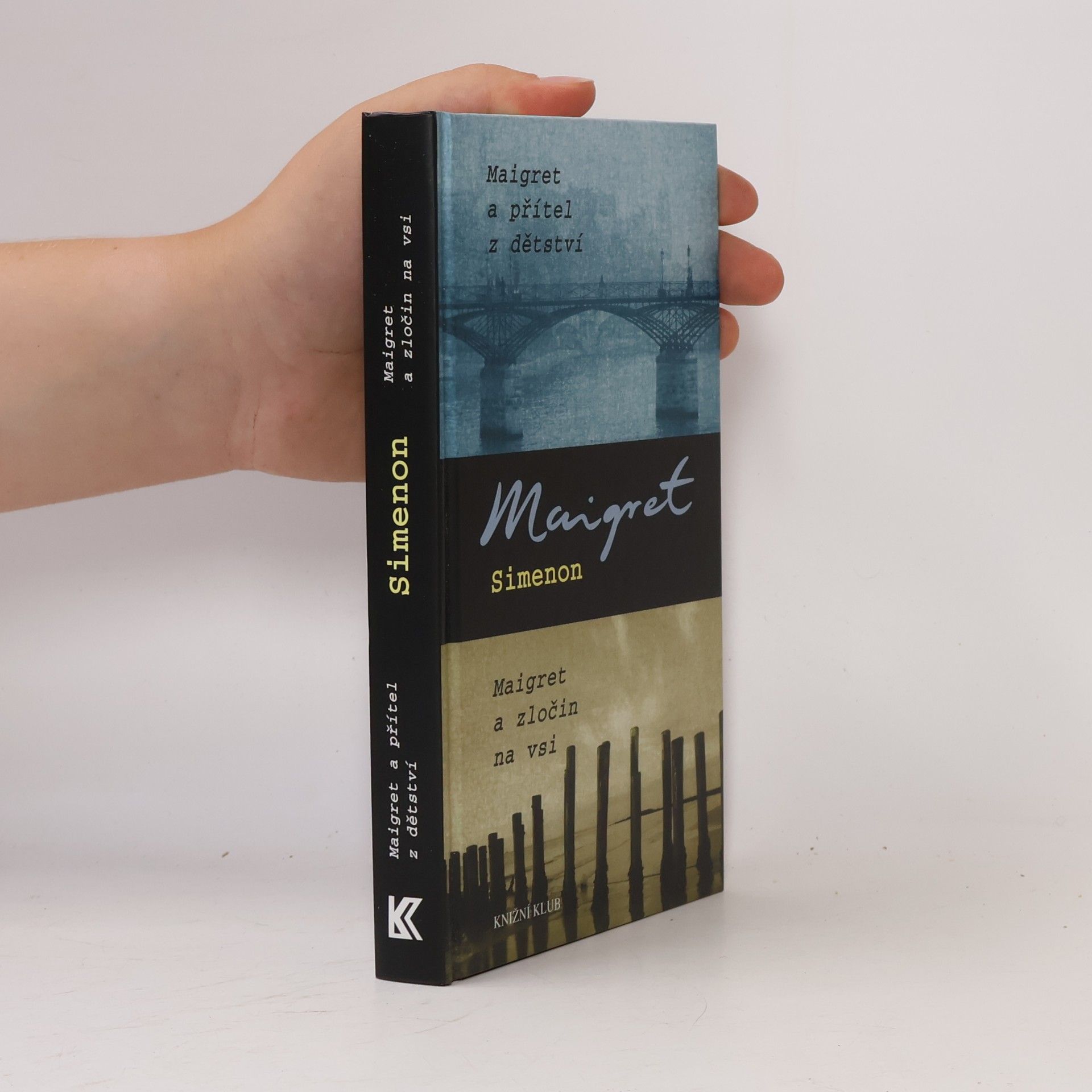 Georges Simenon Maigret a přítel z dětství ; Maigret a zločin na vsi