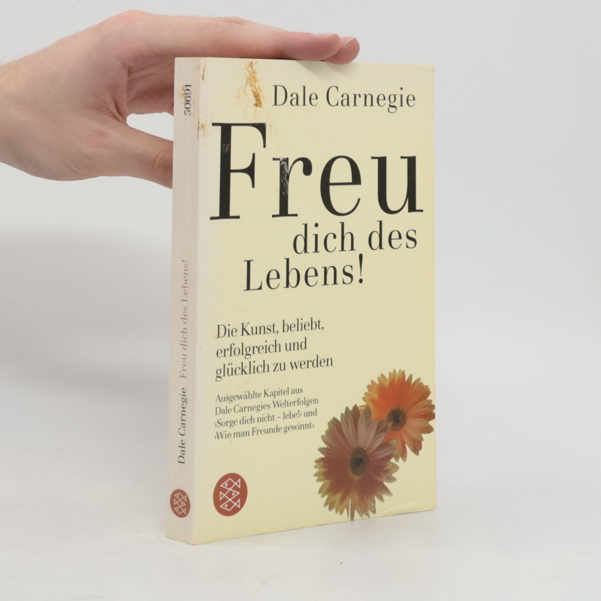 Dale Carnegie Freu dich des Lebens!