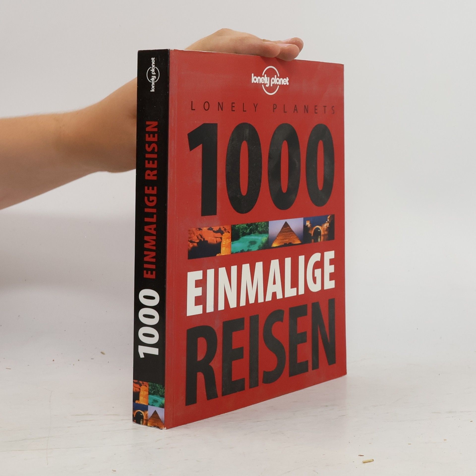 Piers Pickard Lonely Planets 1000 einmalige Reisen